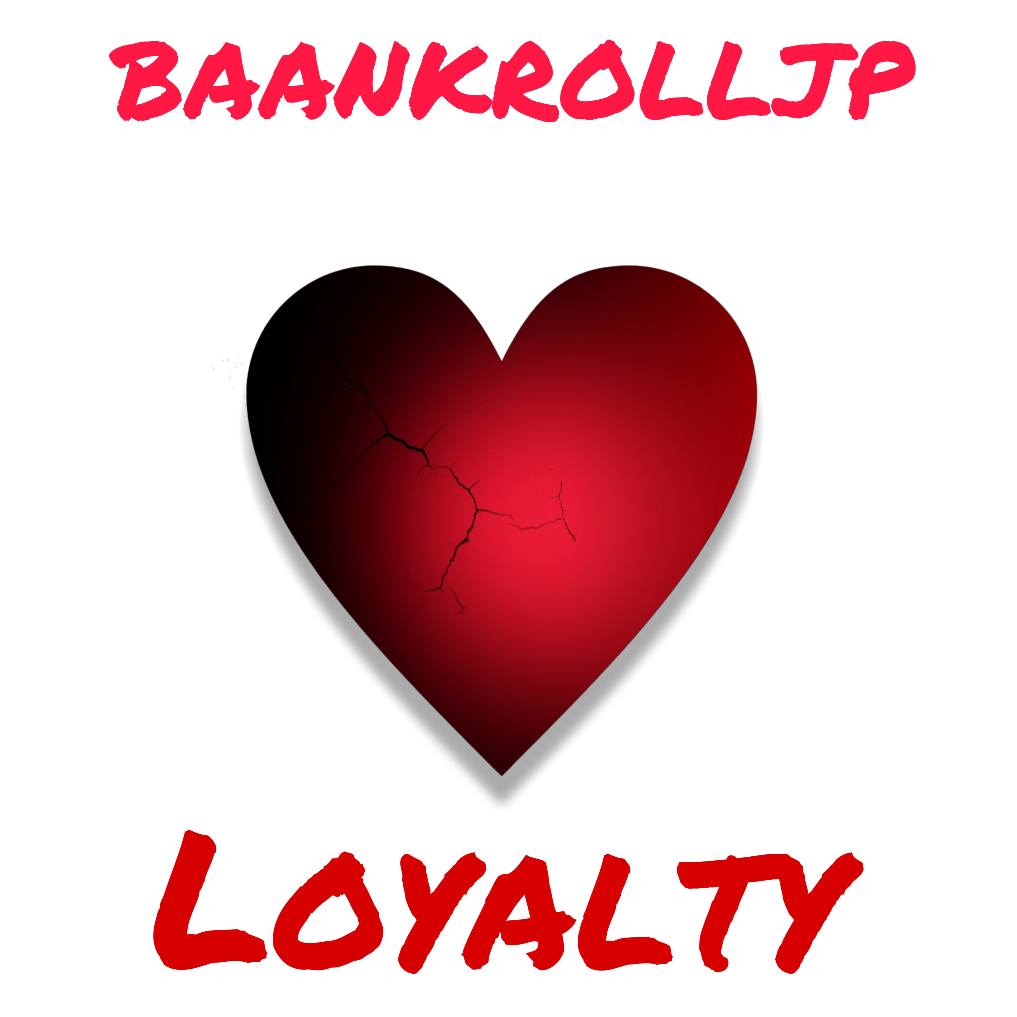 Baankrolljp Loyalty artwork