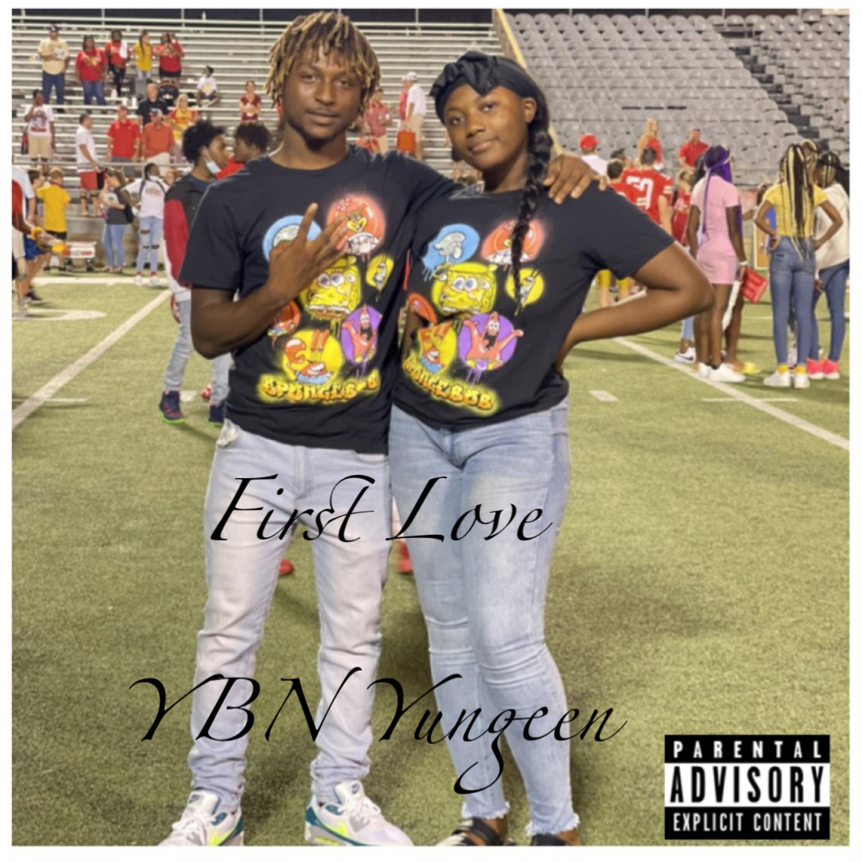First Love by YBN Yungeen cover art