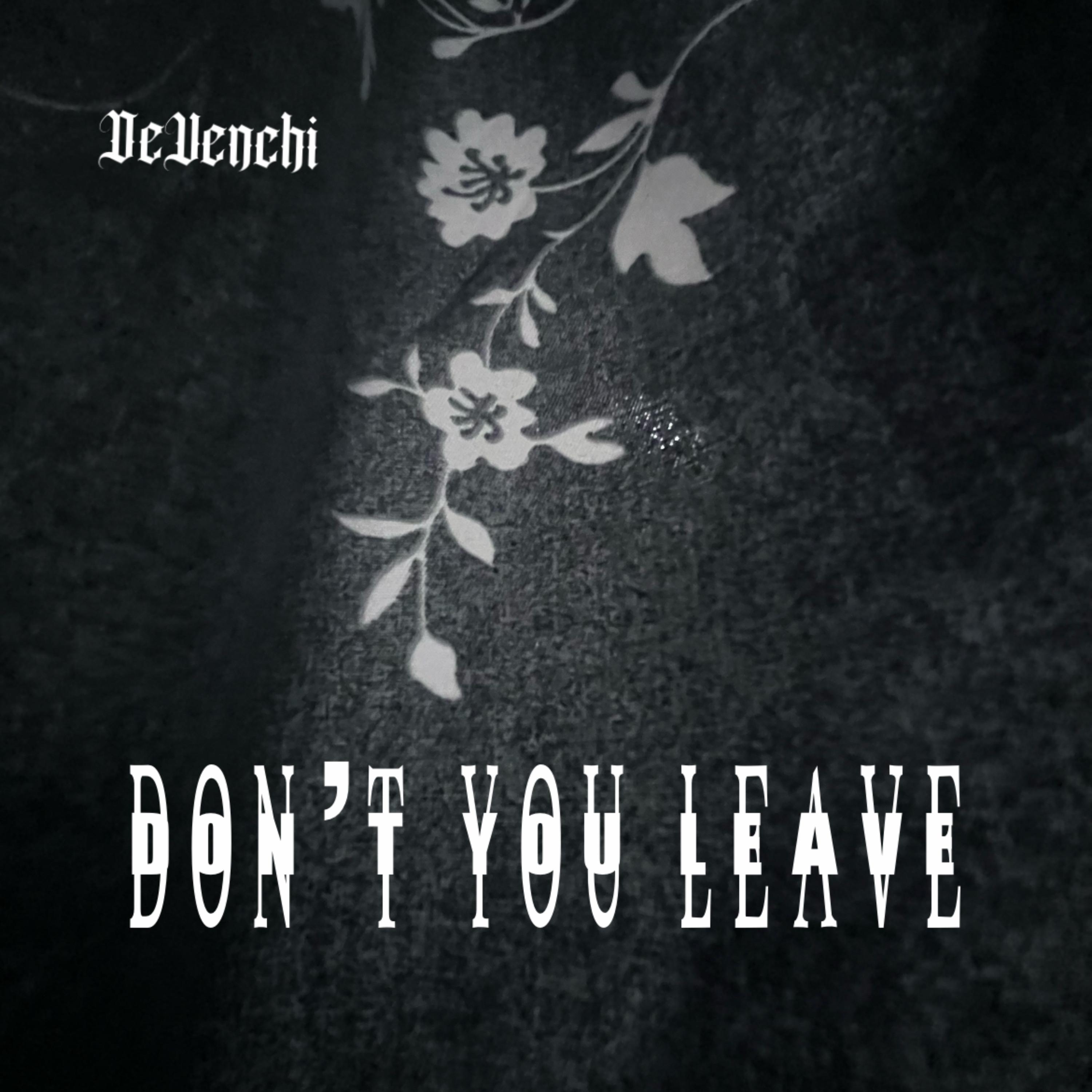 Don’t You Leave artwork