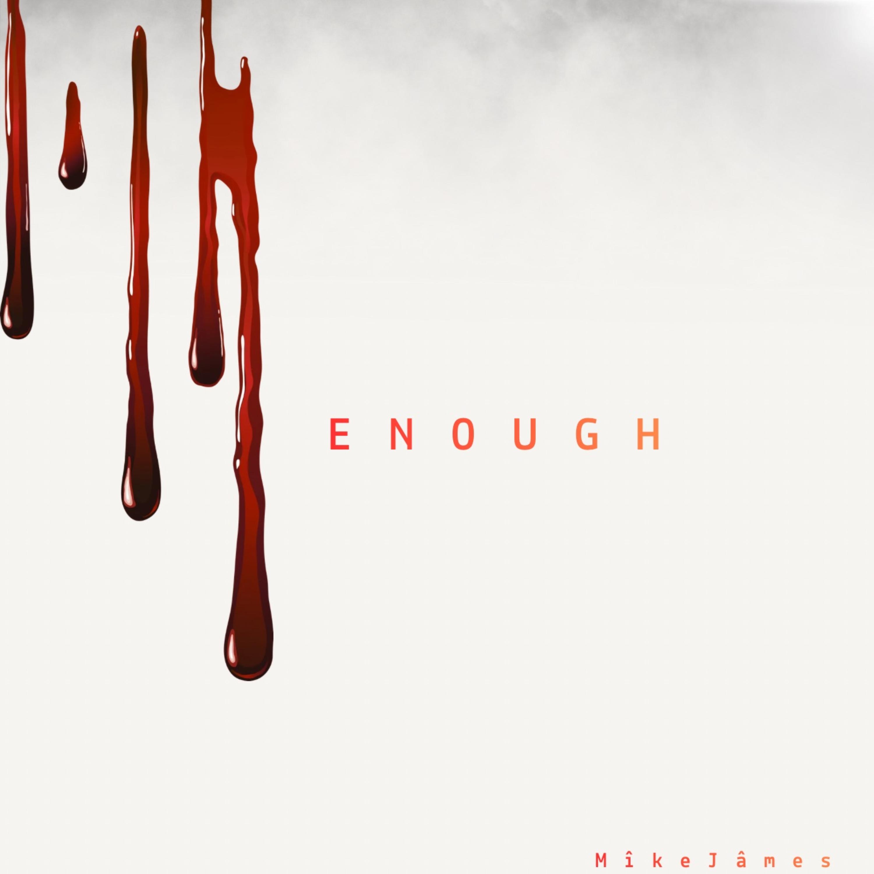 Enough by MîkeJâmes cover art