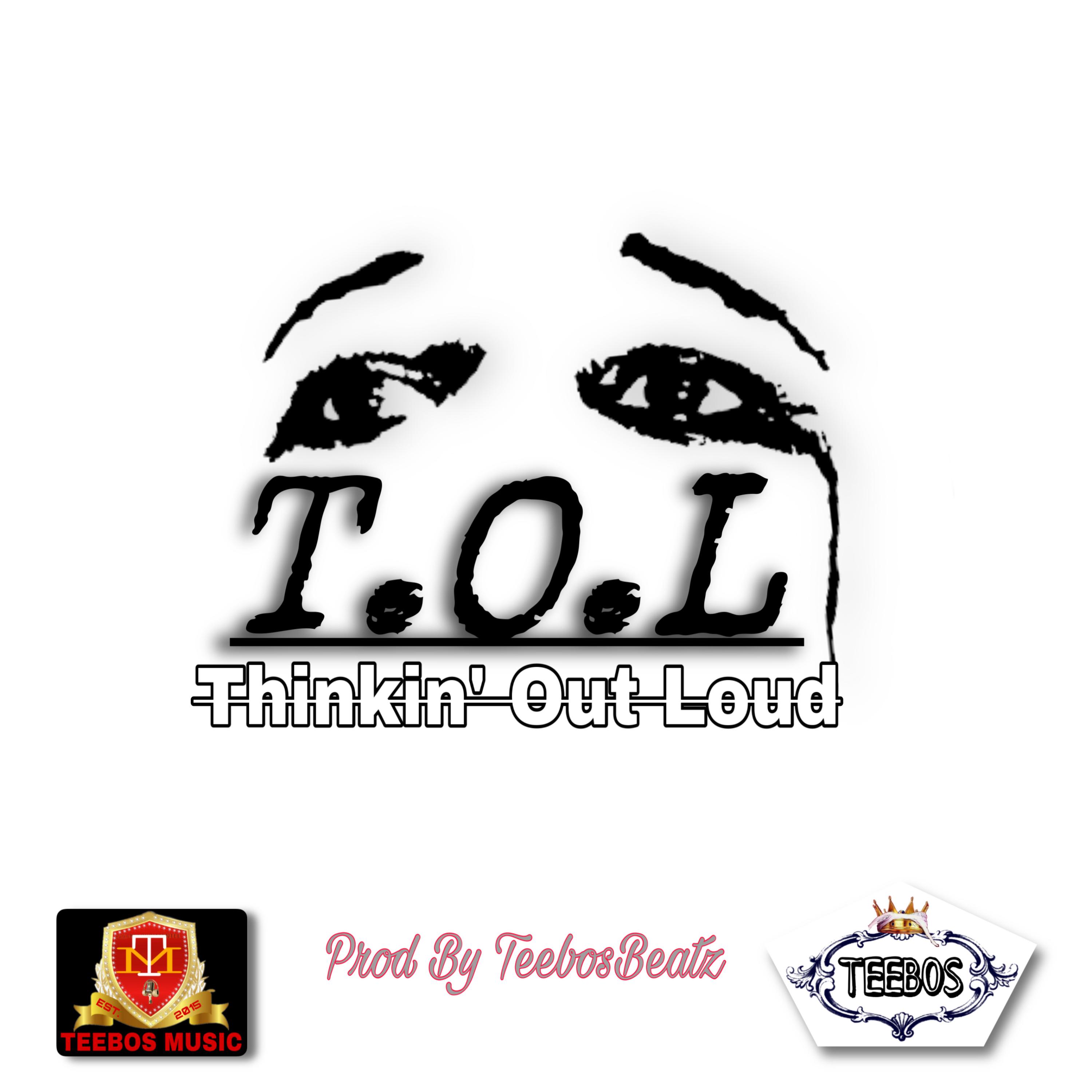 T.O.L (Thinkin' Out Loud) artwork