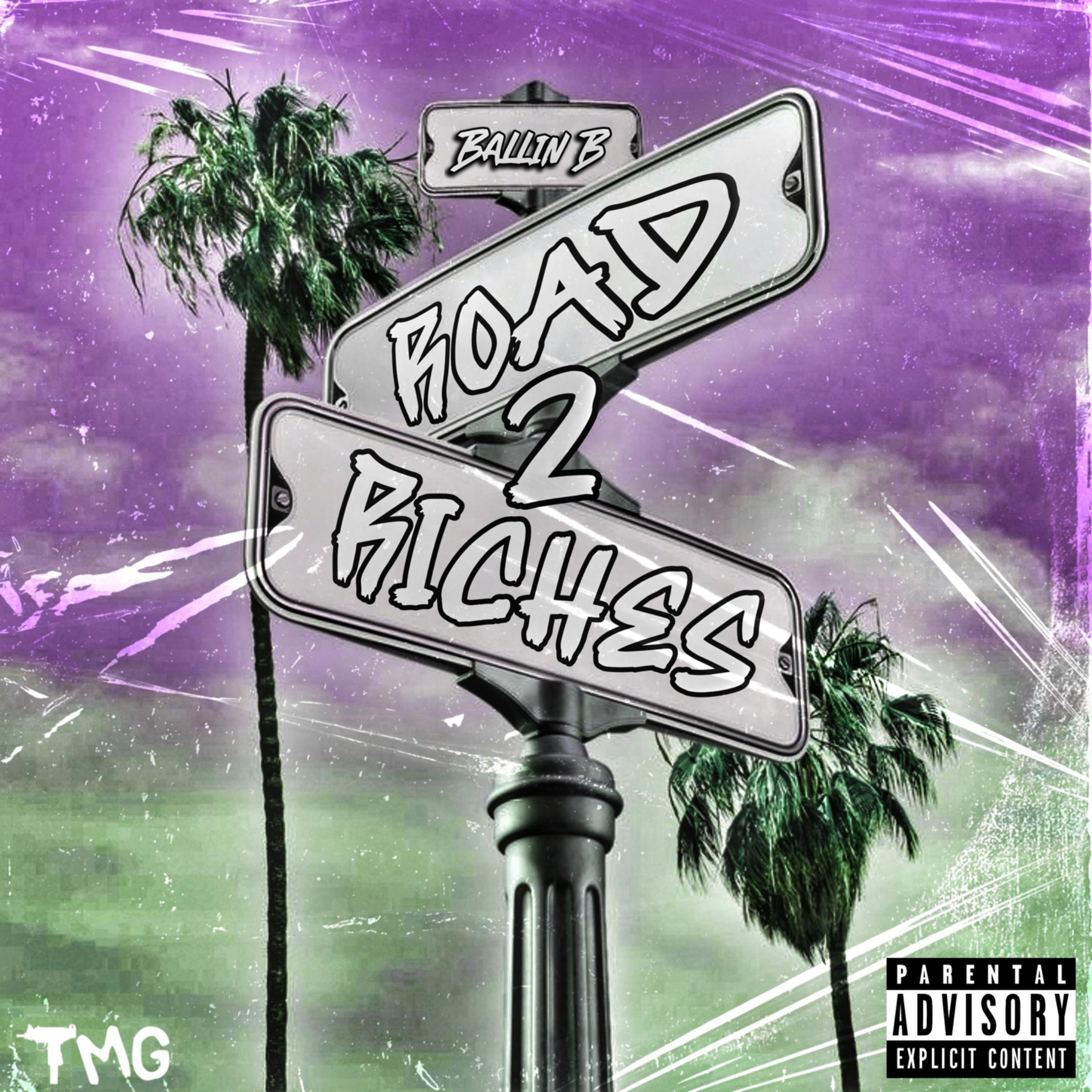 Road 2 Riches by Ballin B cover art