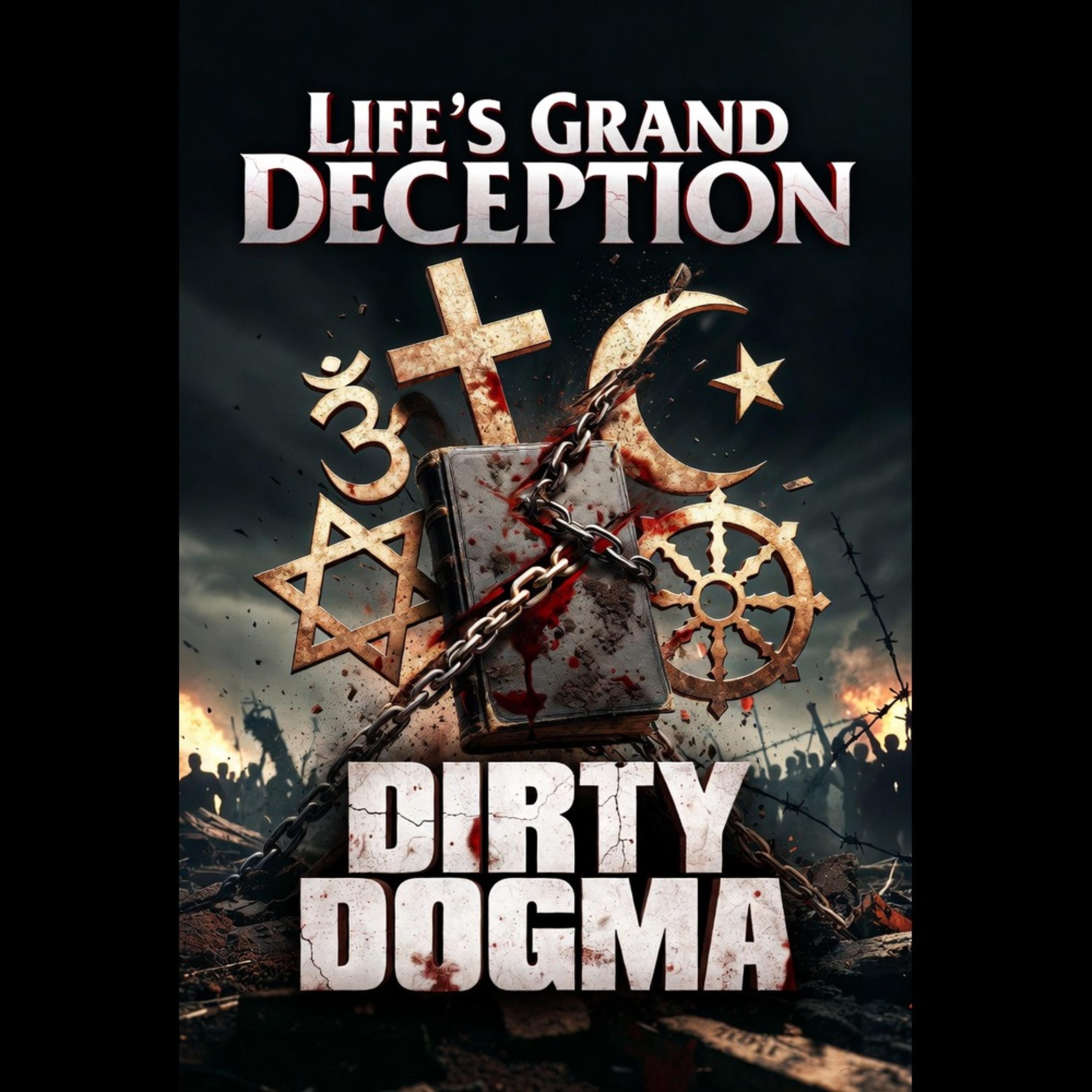 Dirty Dogma by Life's Grand Deception cover art