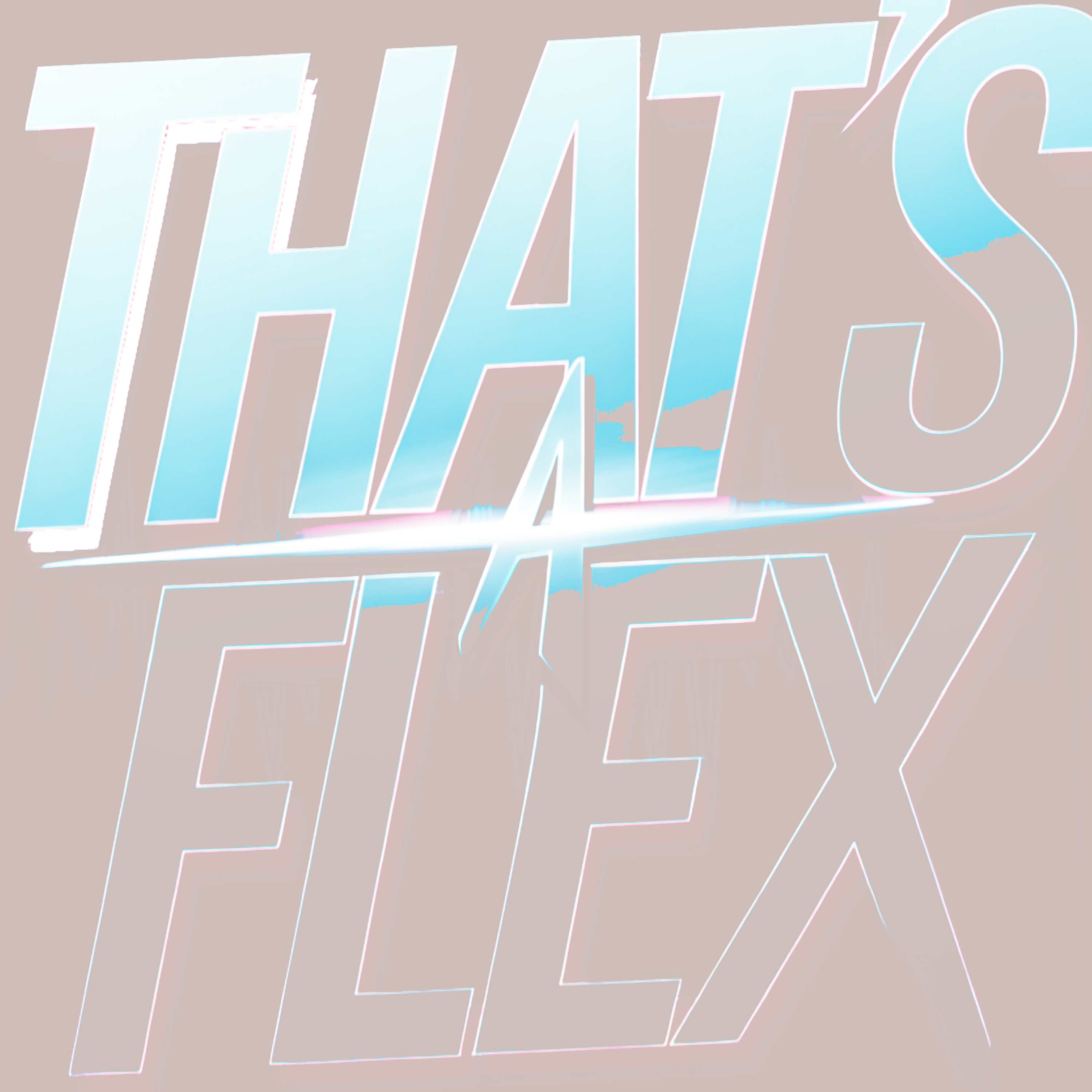 That's A Flex artwork