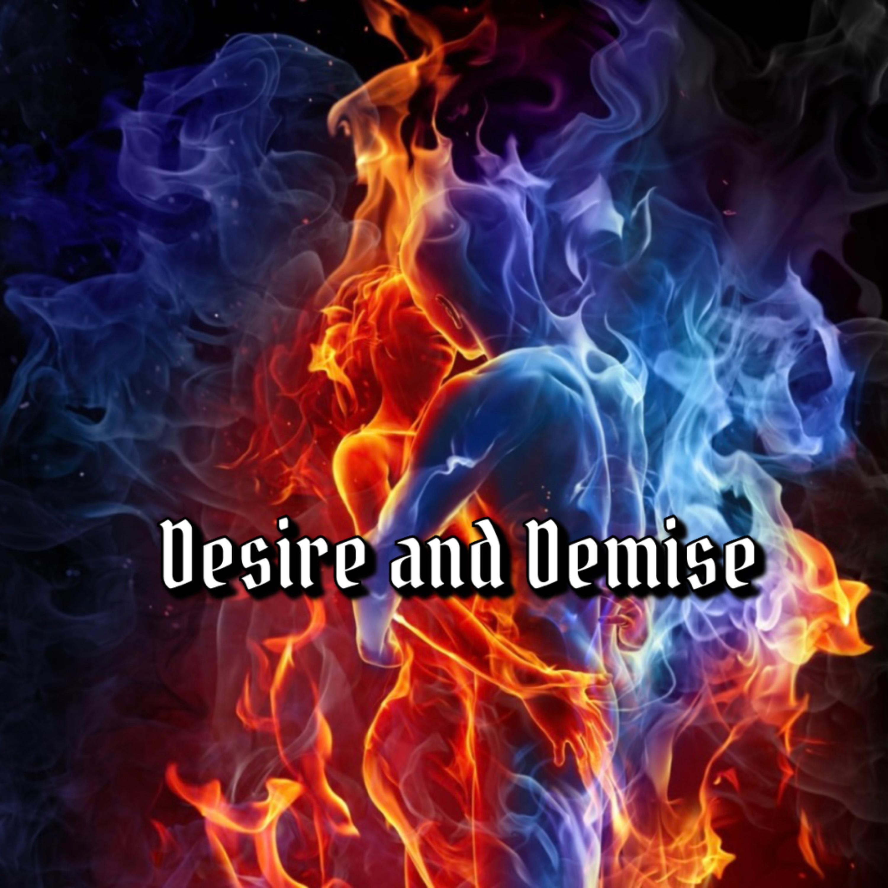 Desire And Demise artwork