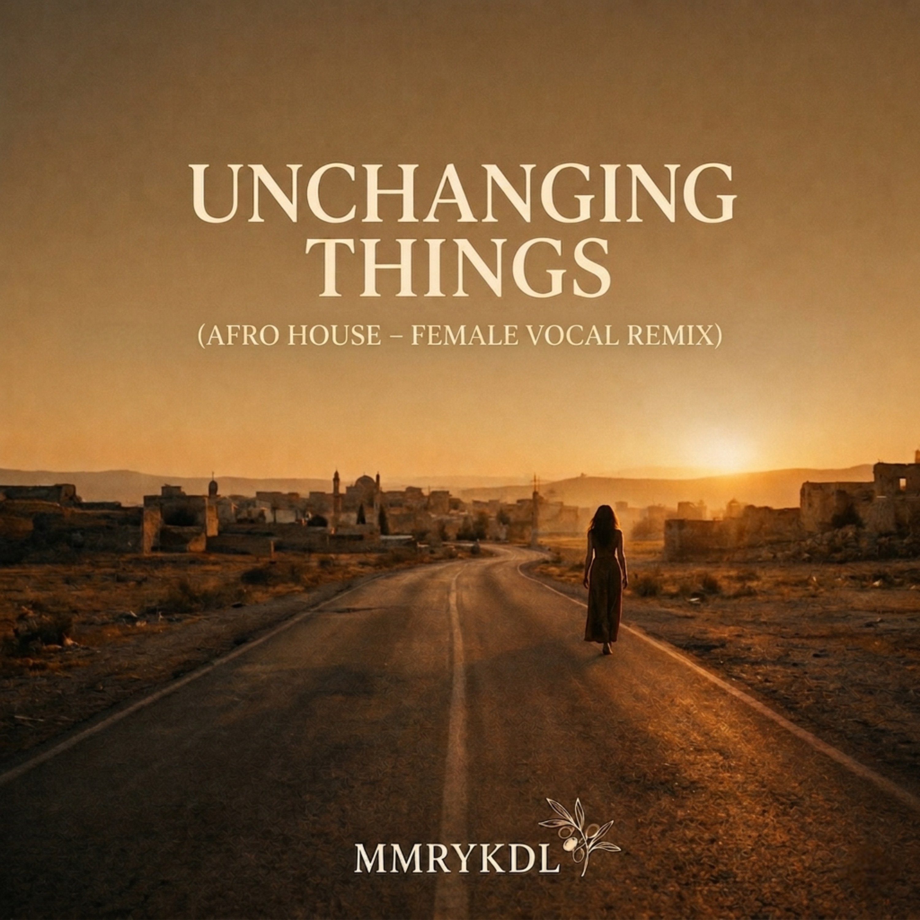 UNCHANGING THINGS (AFRO HOUSE – FEMALE VOCAL REMIX) artwork