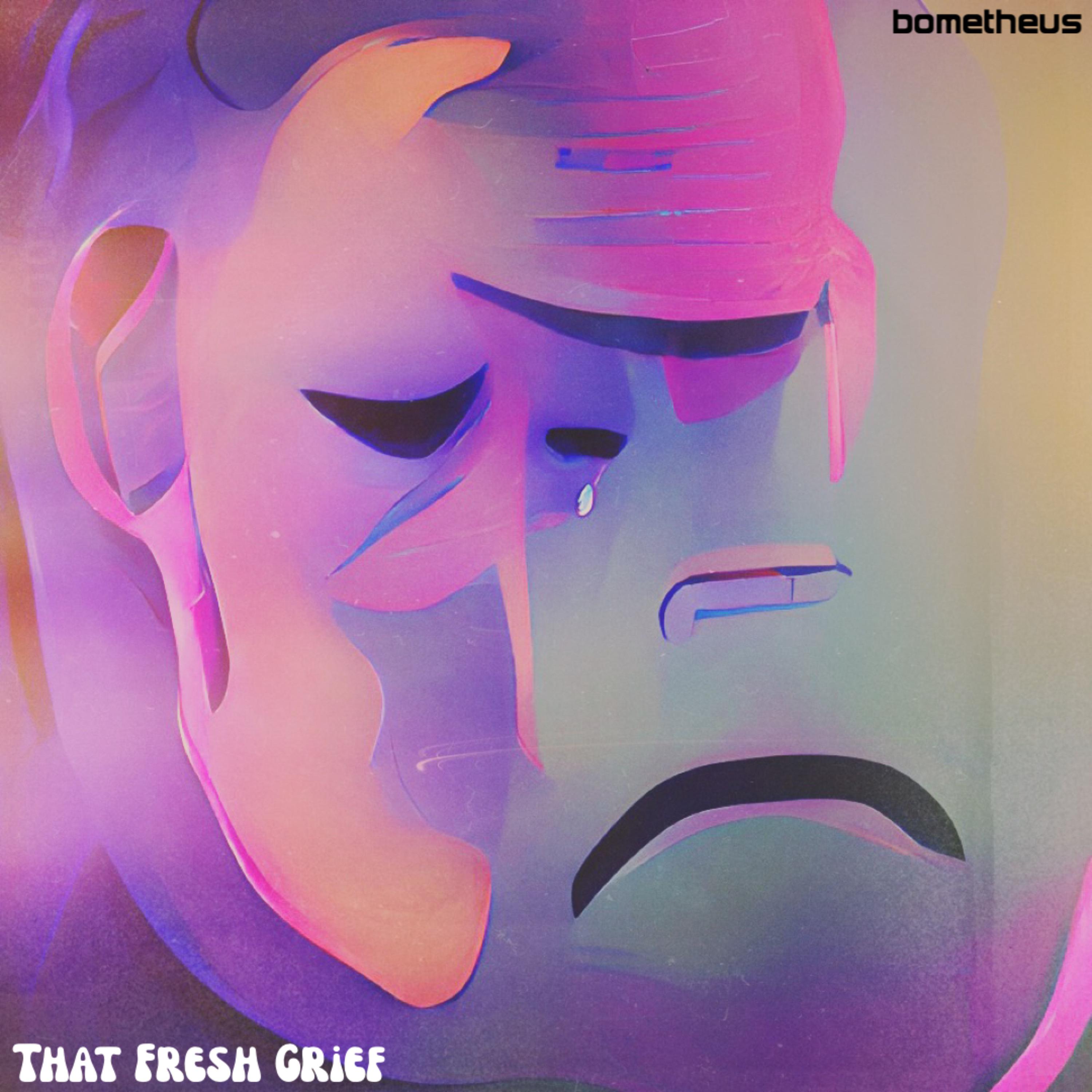 That Fresh Grief by bometheus cover art