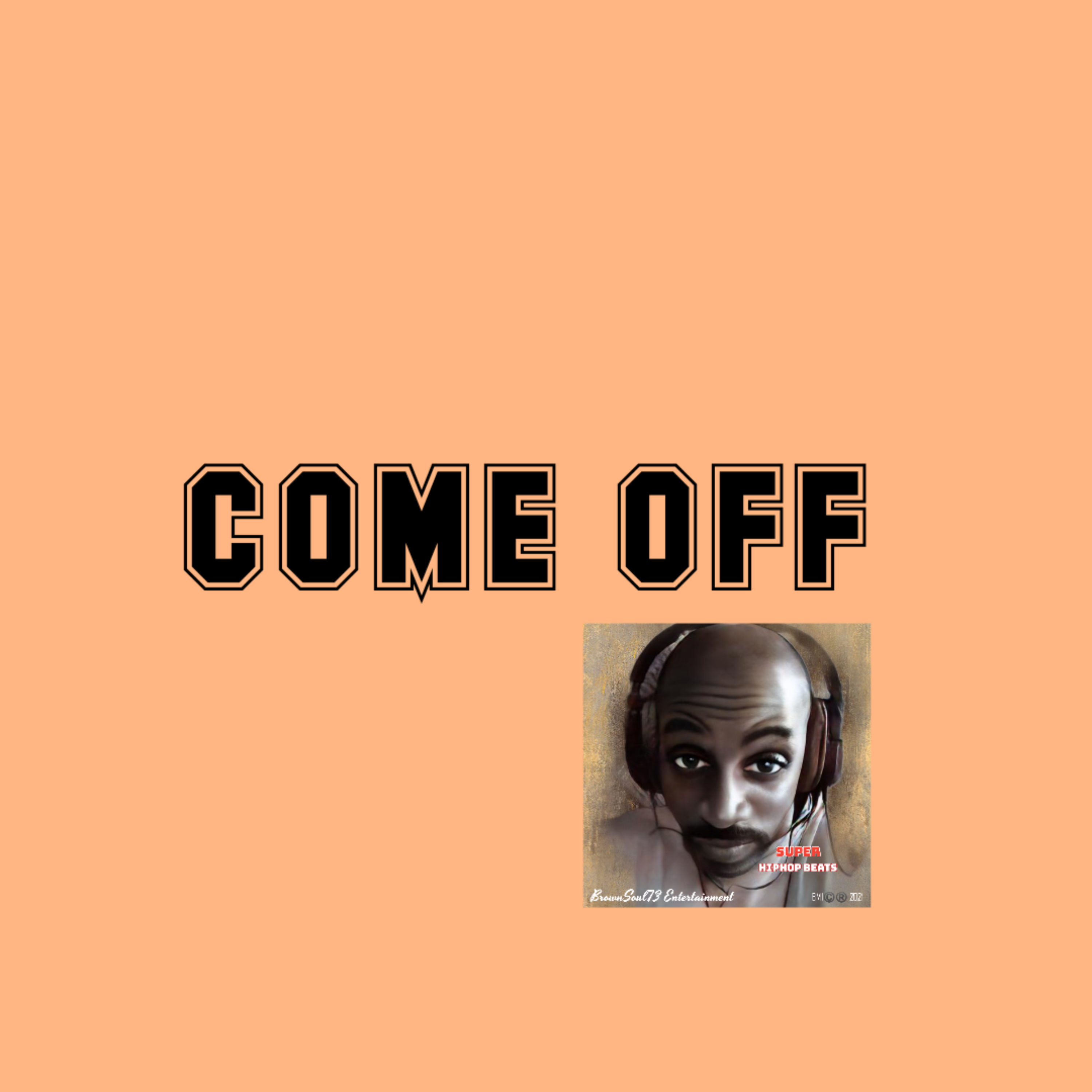 COME OFF artwork