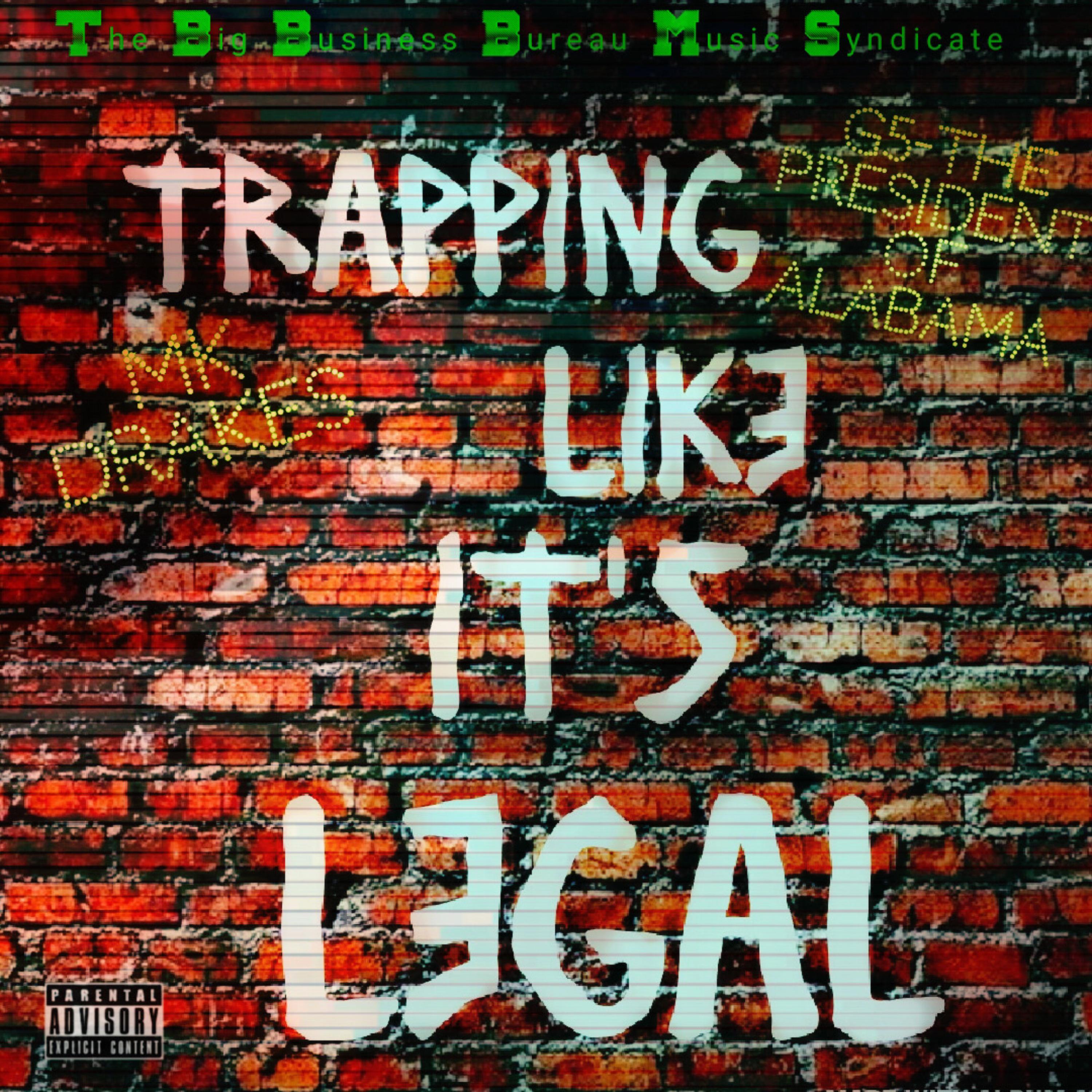 Trappin Like Its Legal by G5-The President Of Alabama cover art