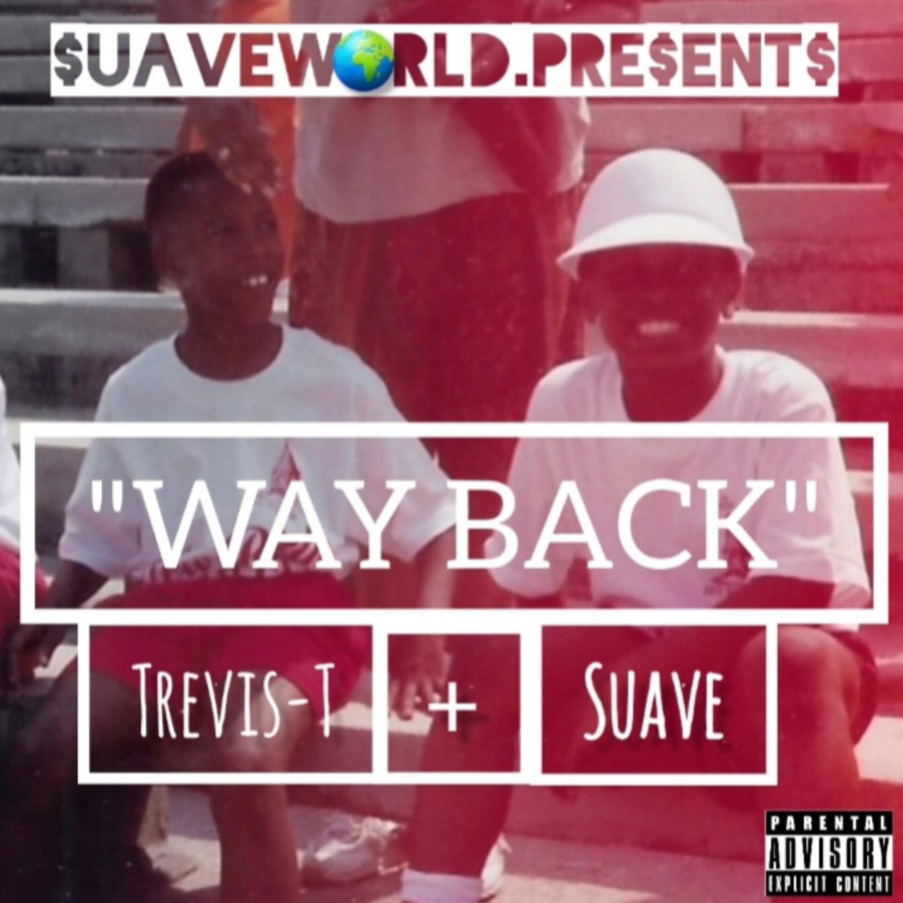 Way Back by SuaveWorld cover art