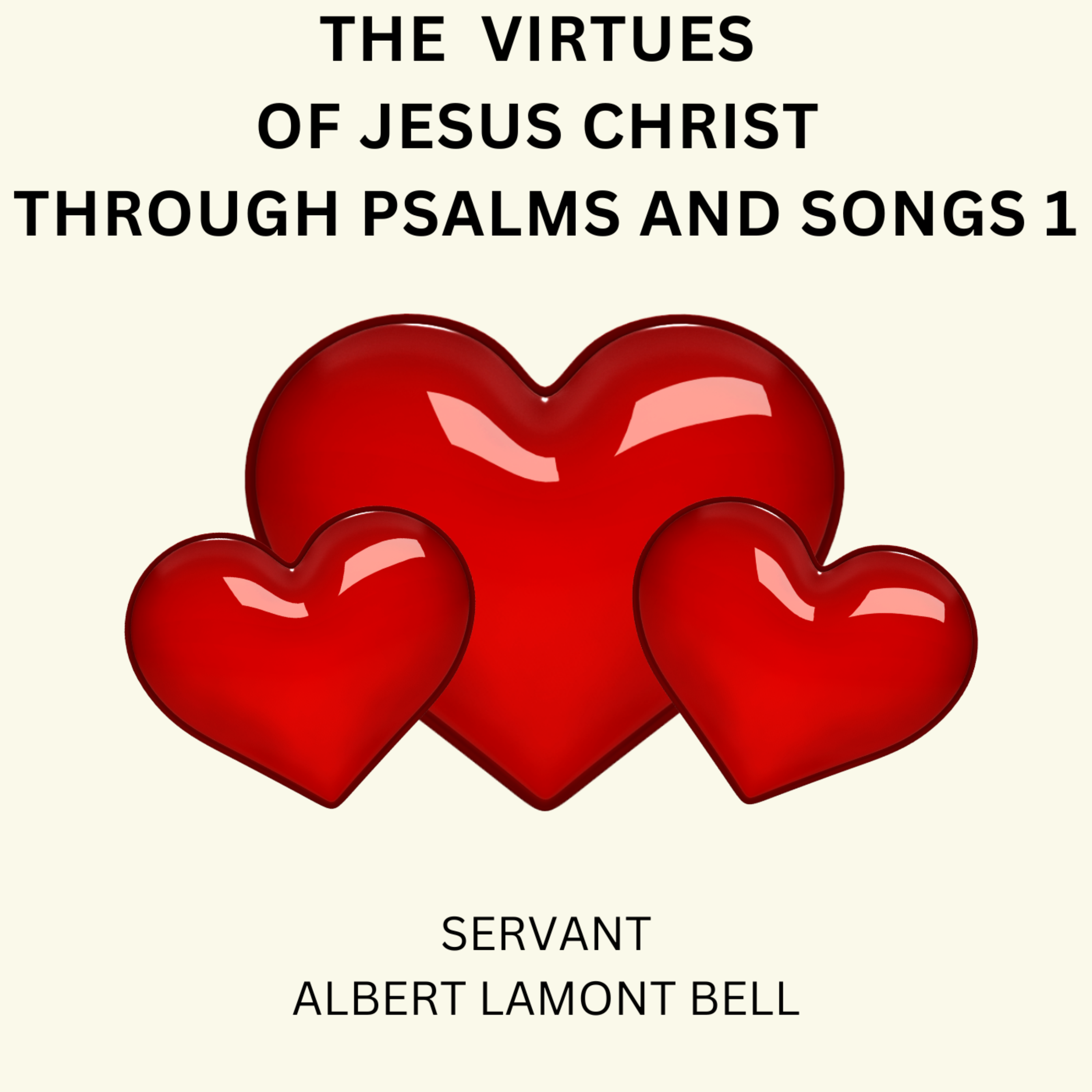 The Virtues Of Jesus Christ Through Psalms and Songs 1 artwork