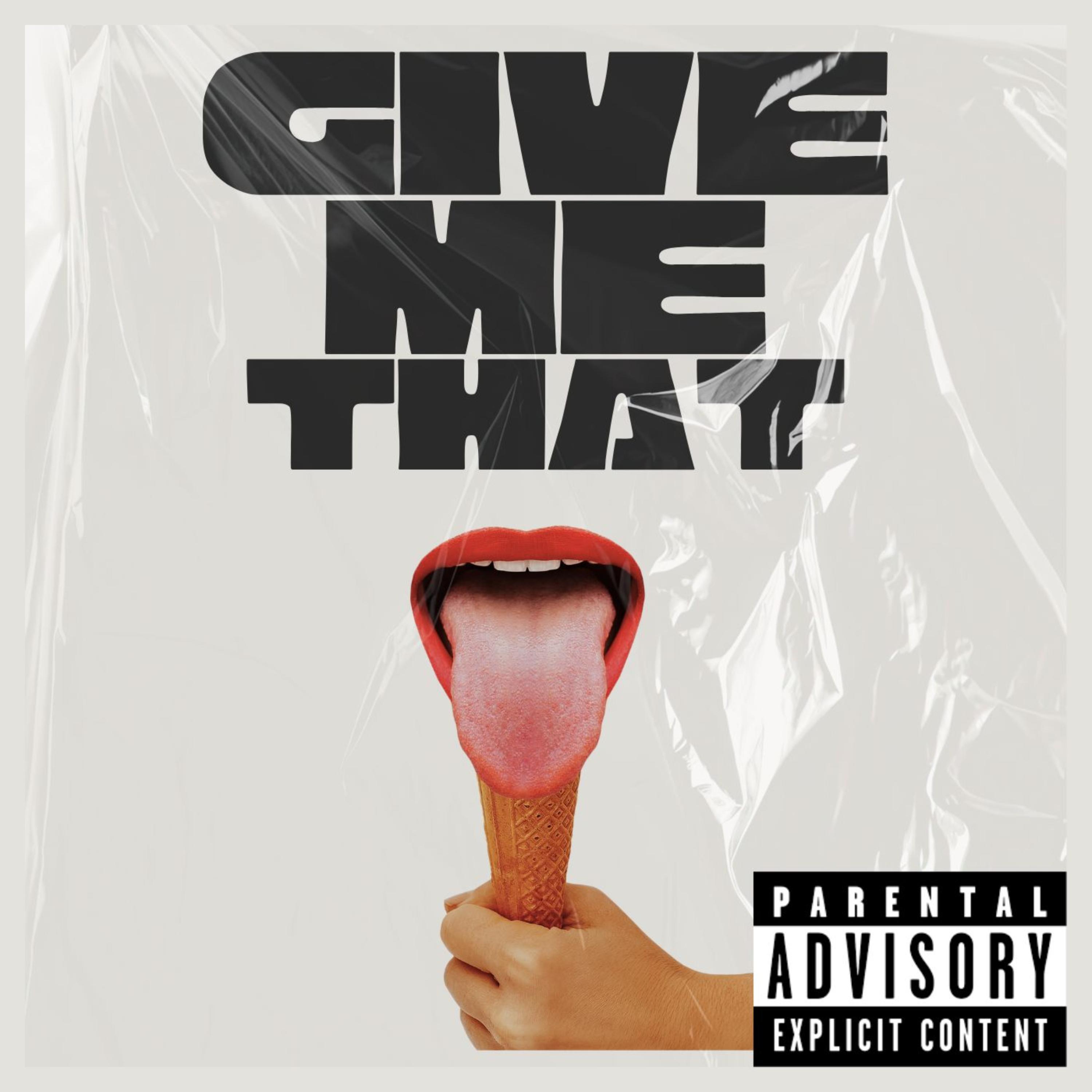 GIVE ME THAT artwork