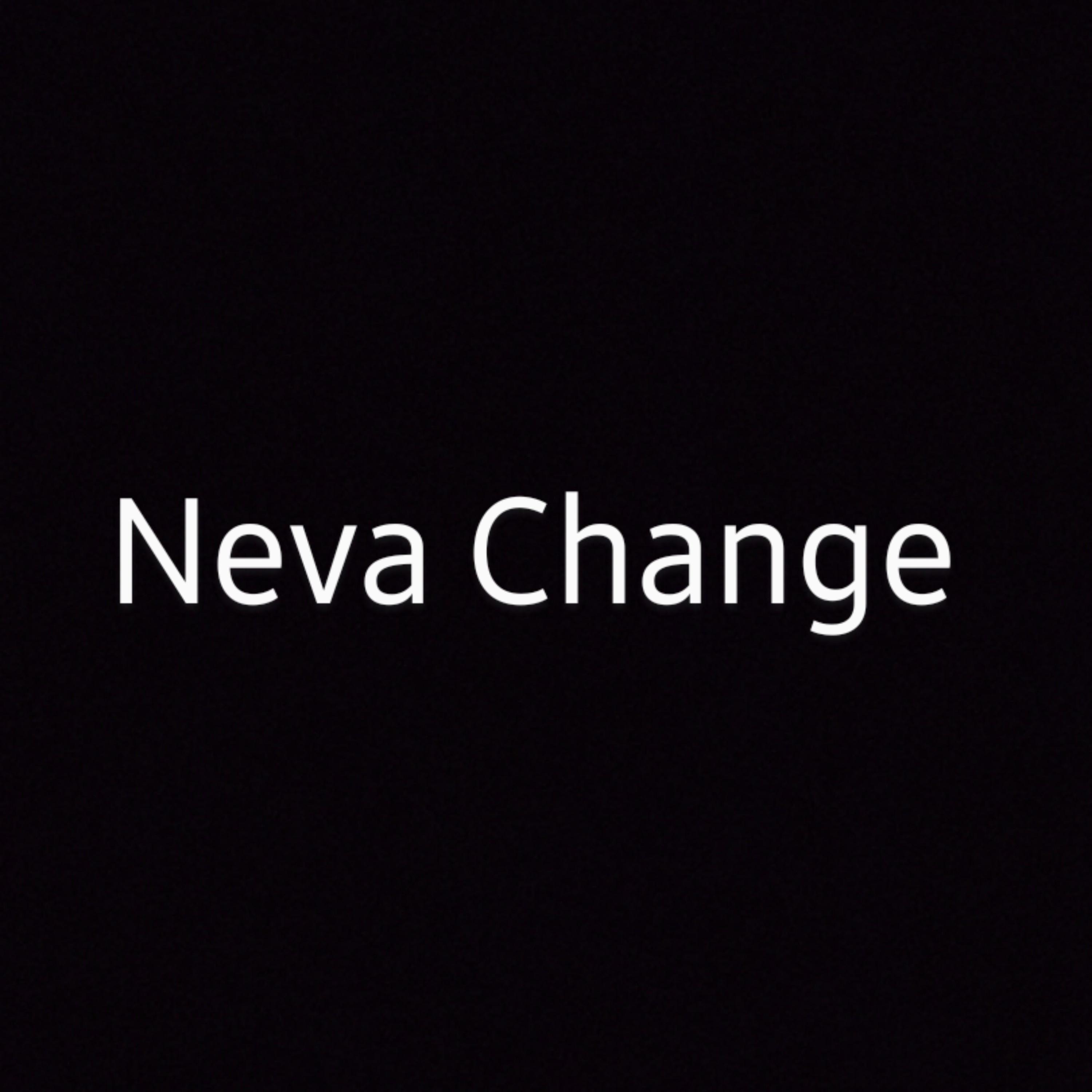 Neva Change artwork