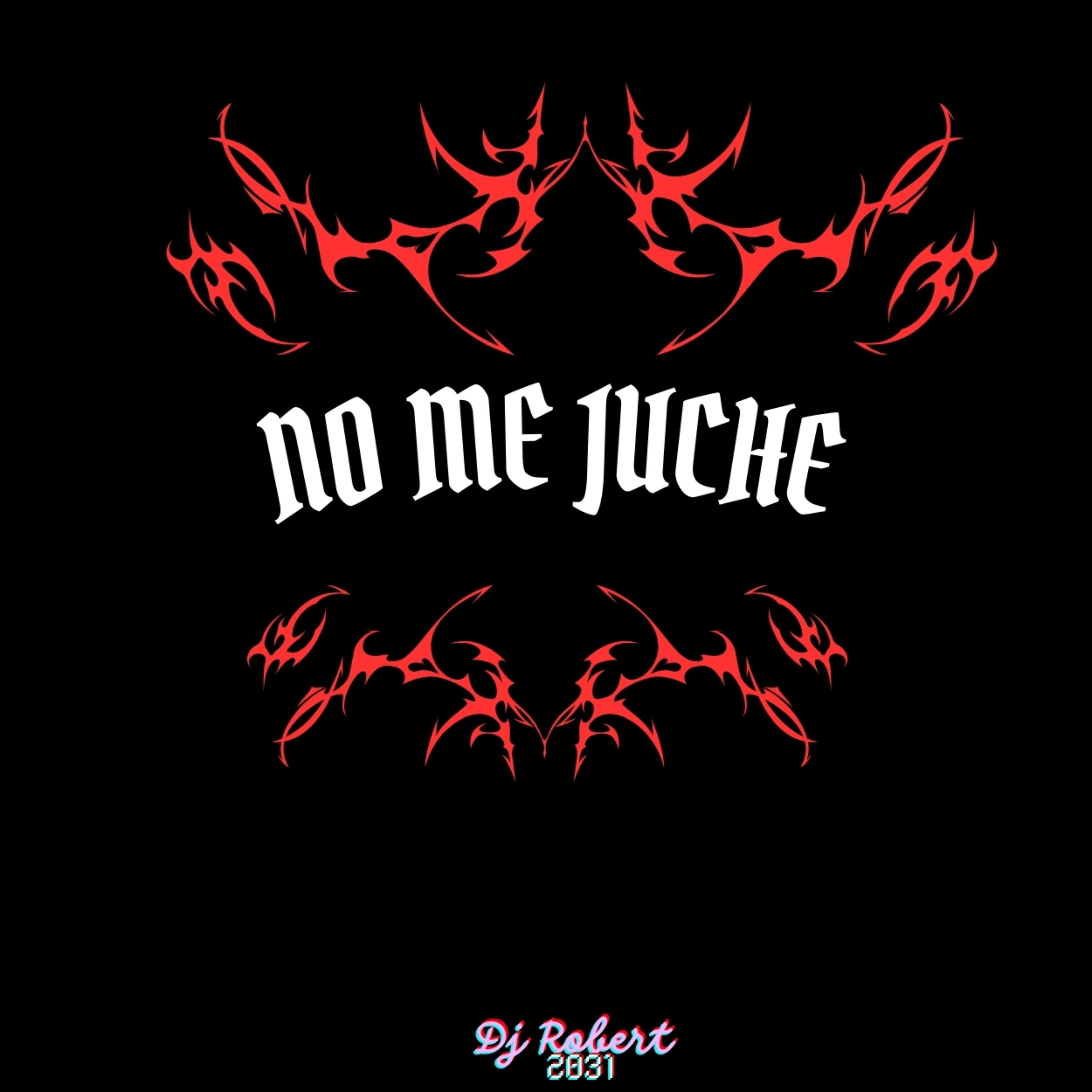 No Me Juche artwork
