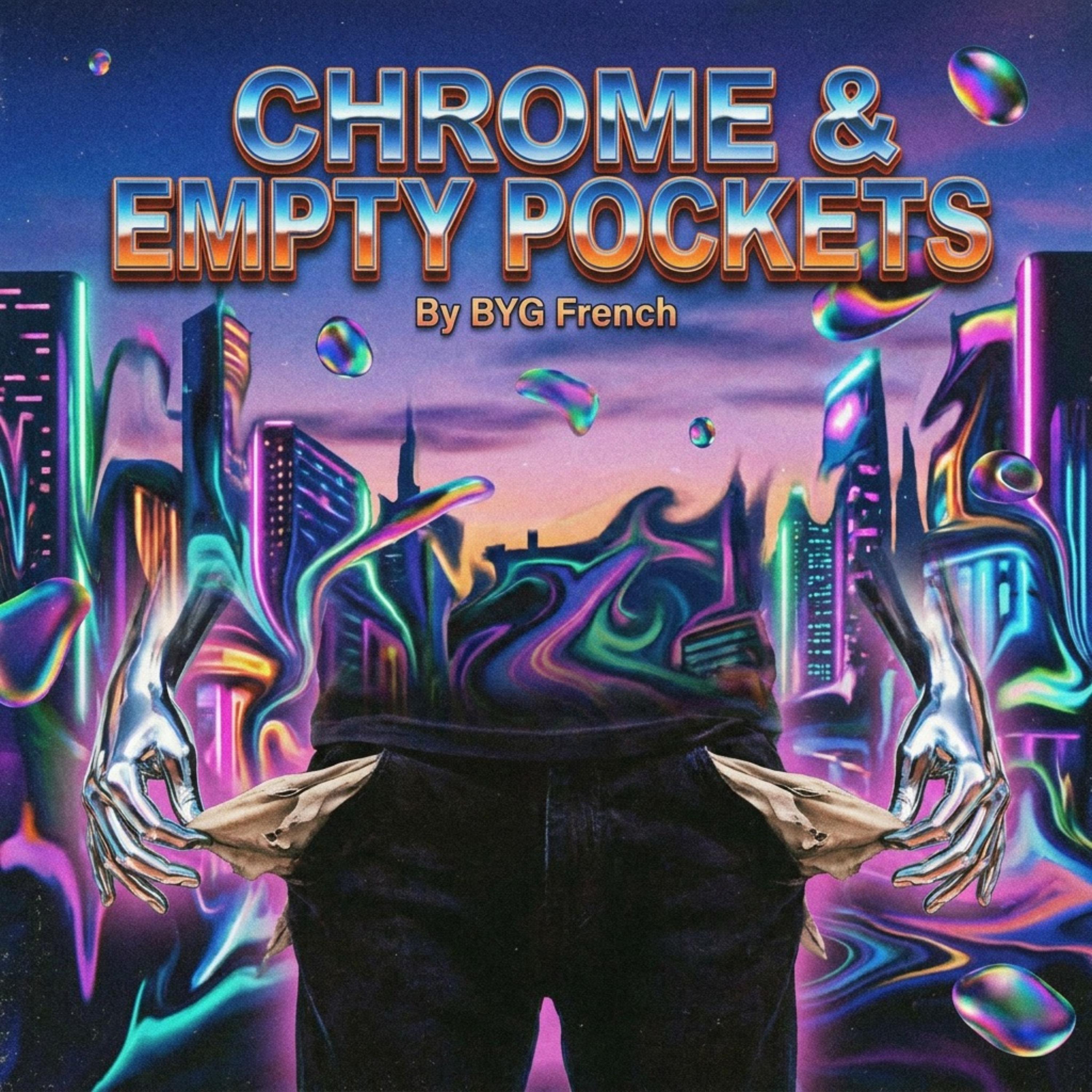 CHROME & EMPTY POCKETS by BYG French cover art