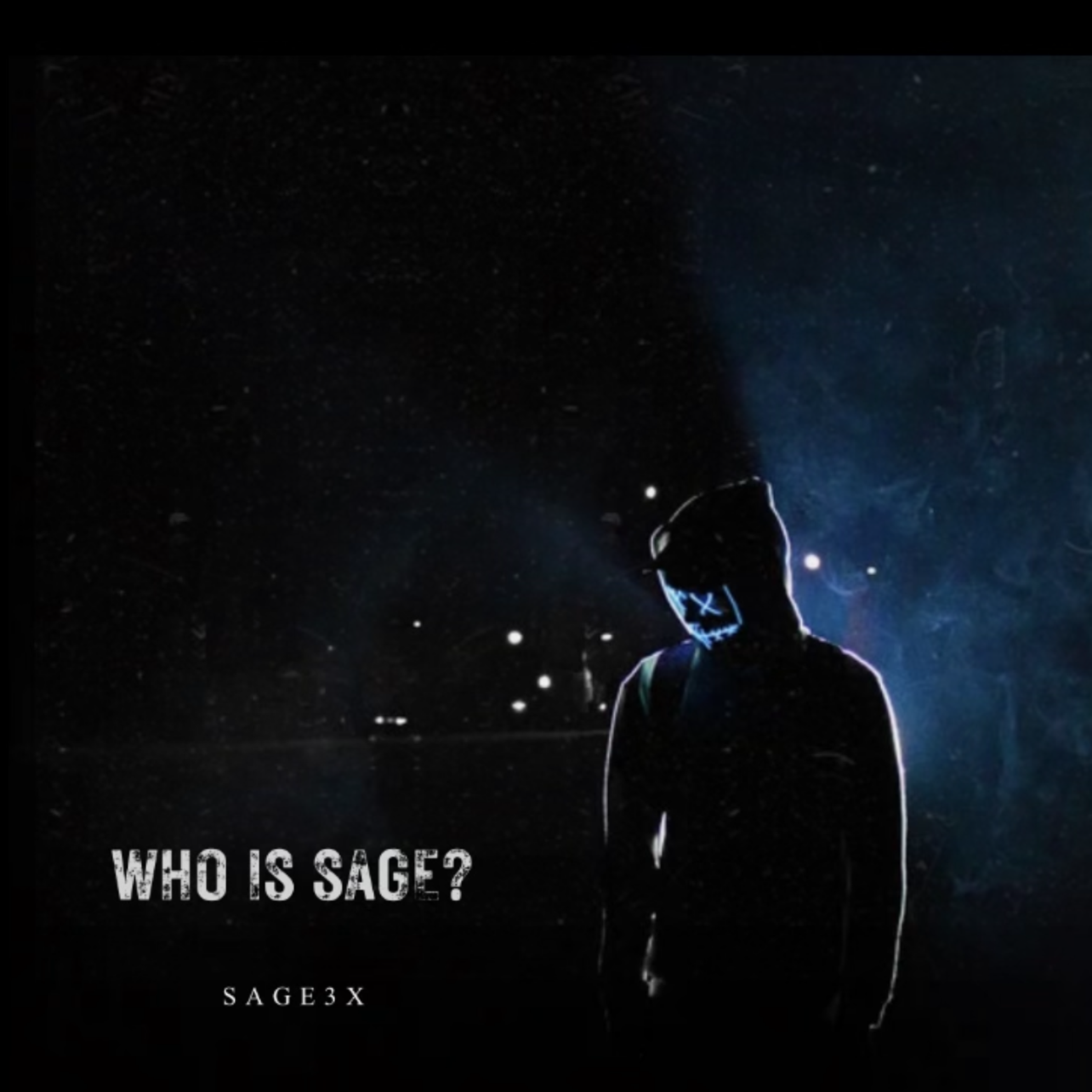 Who Is Sage ? by Sage3x cover art
