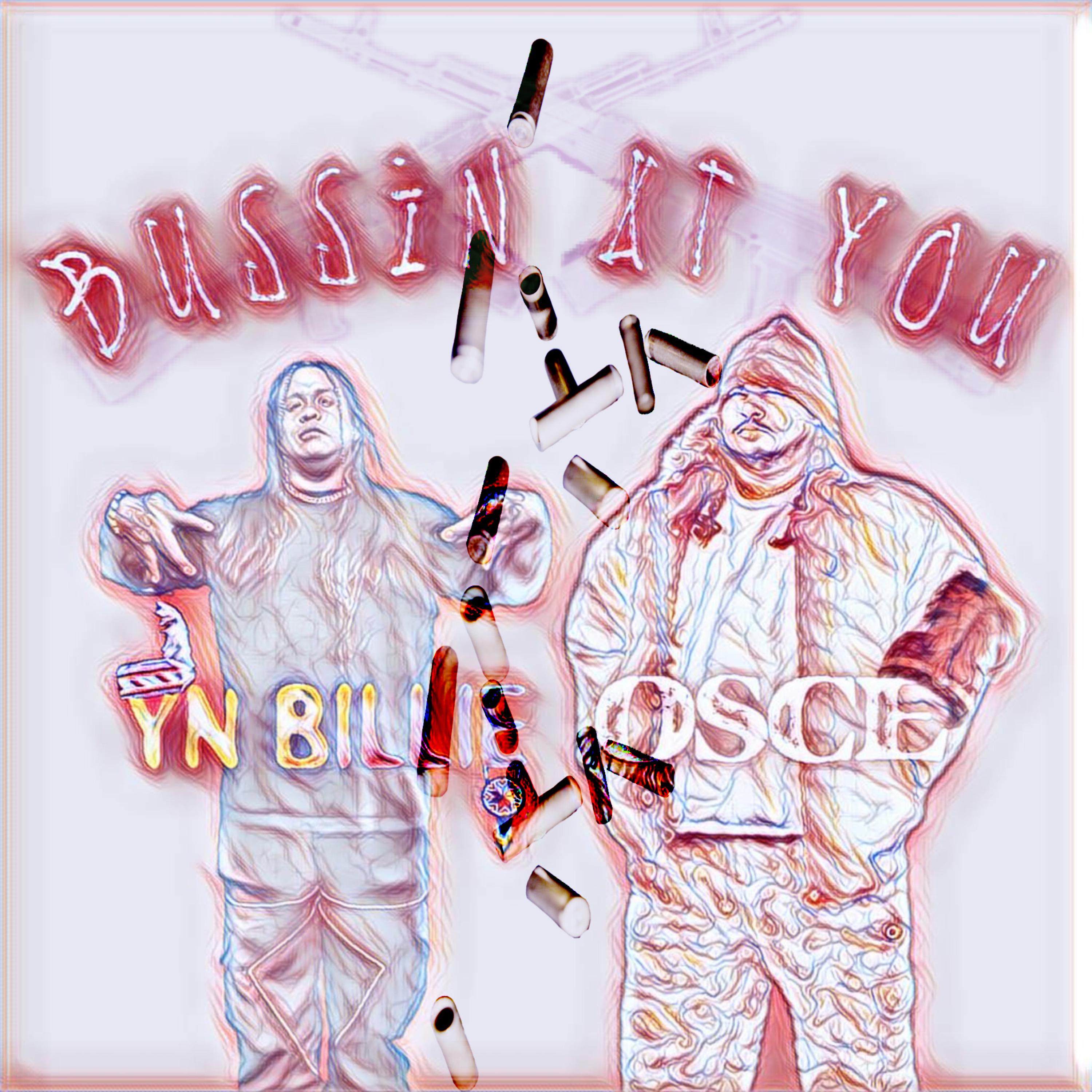 Bussin At You artwork