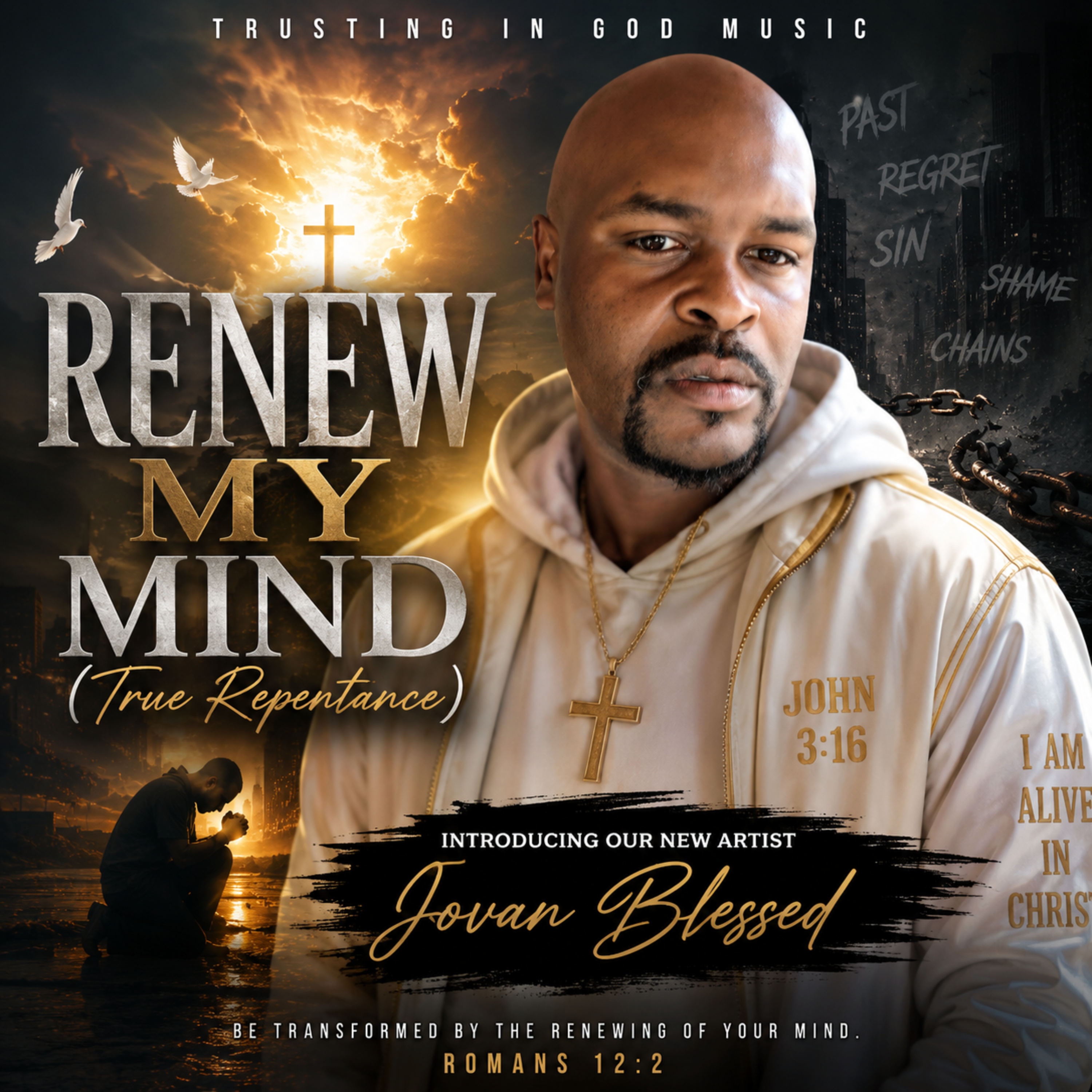 Renew My Mind (True Repentance) by Trusting in God Music cover art