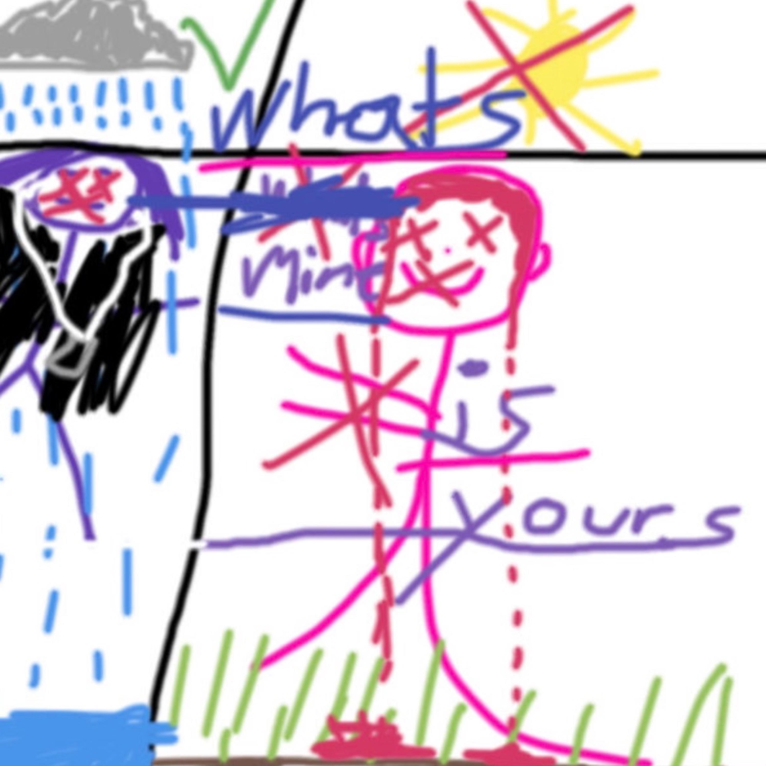 whats mine is yours artwork