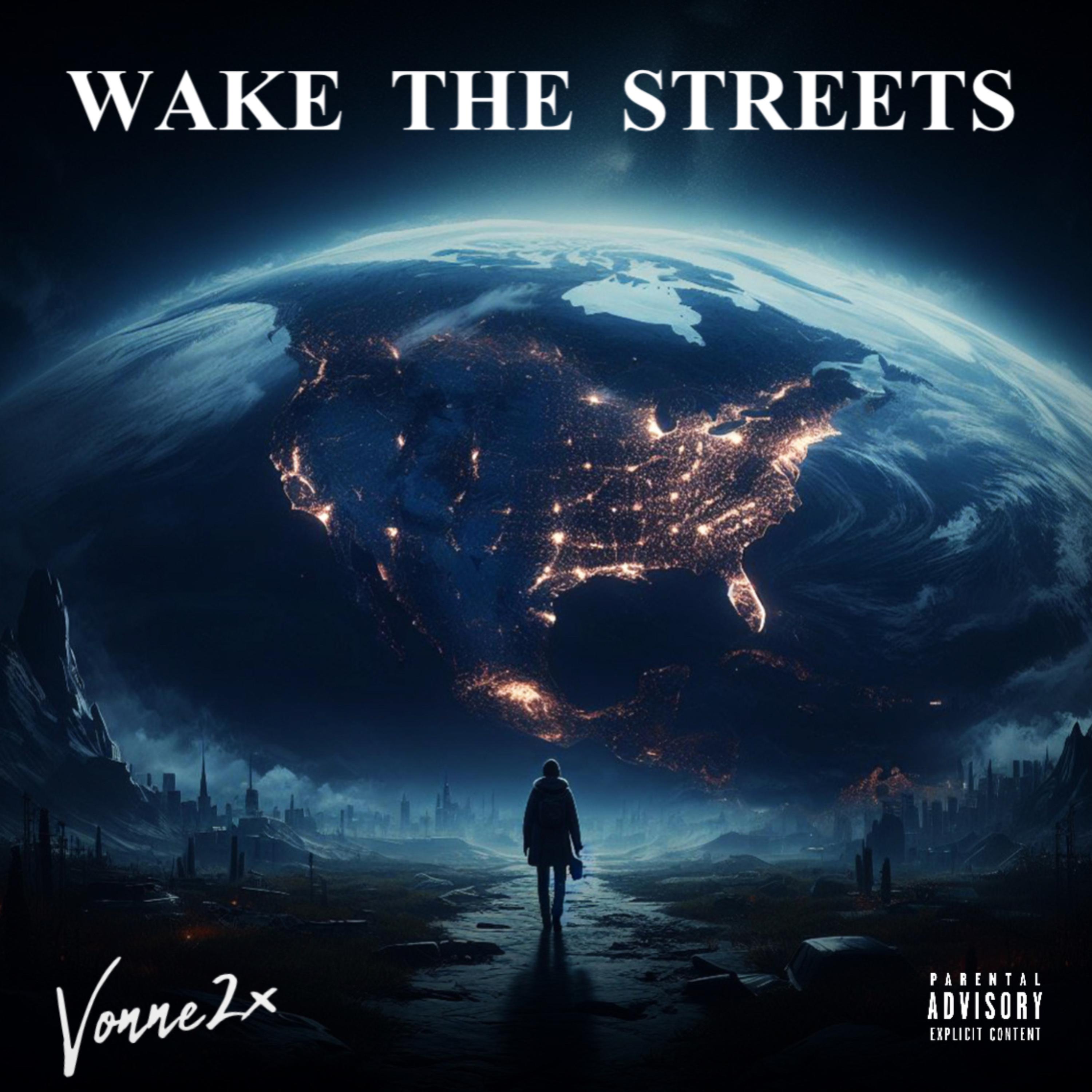 WAKE THE STREETS / 2OFTEN by Vonne2x cover art