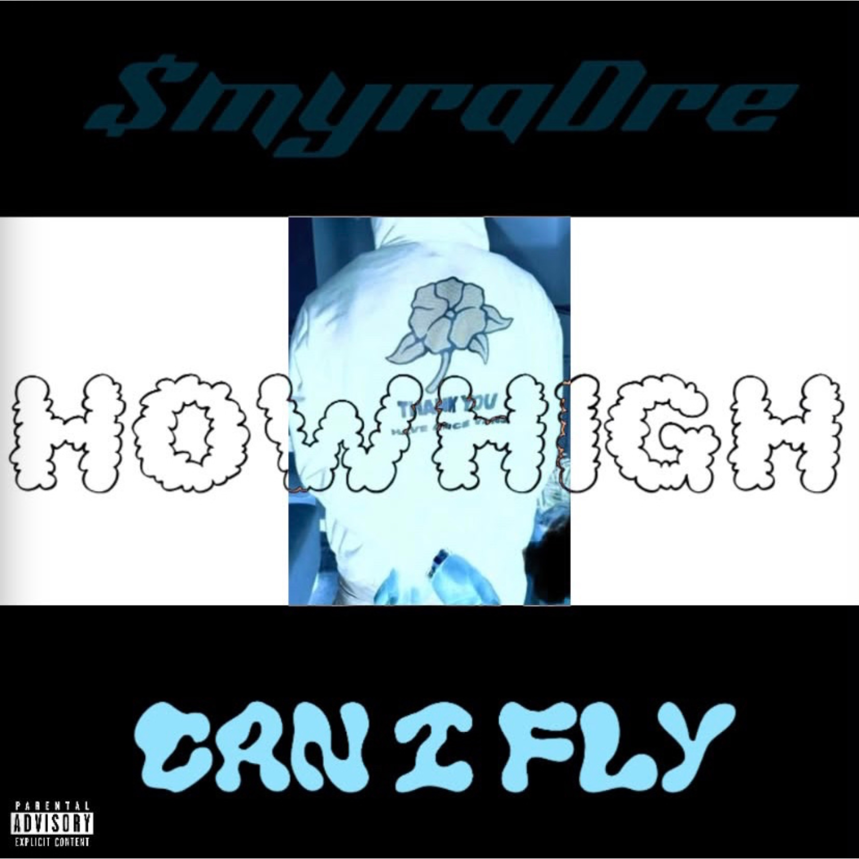 HowHigHcaniFly by $myrnaDre cover art