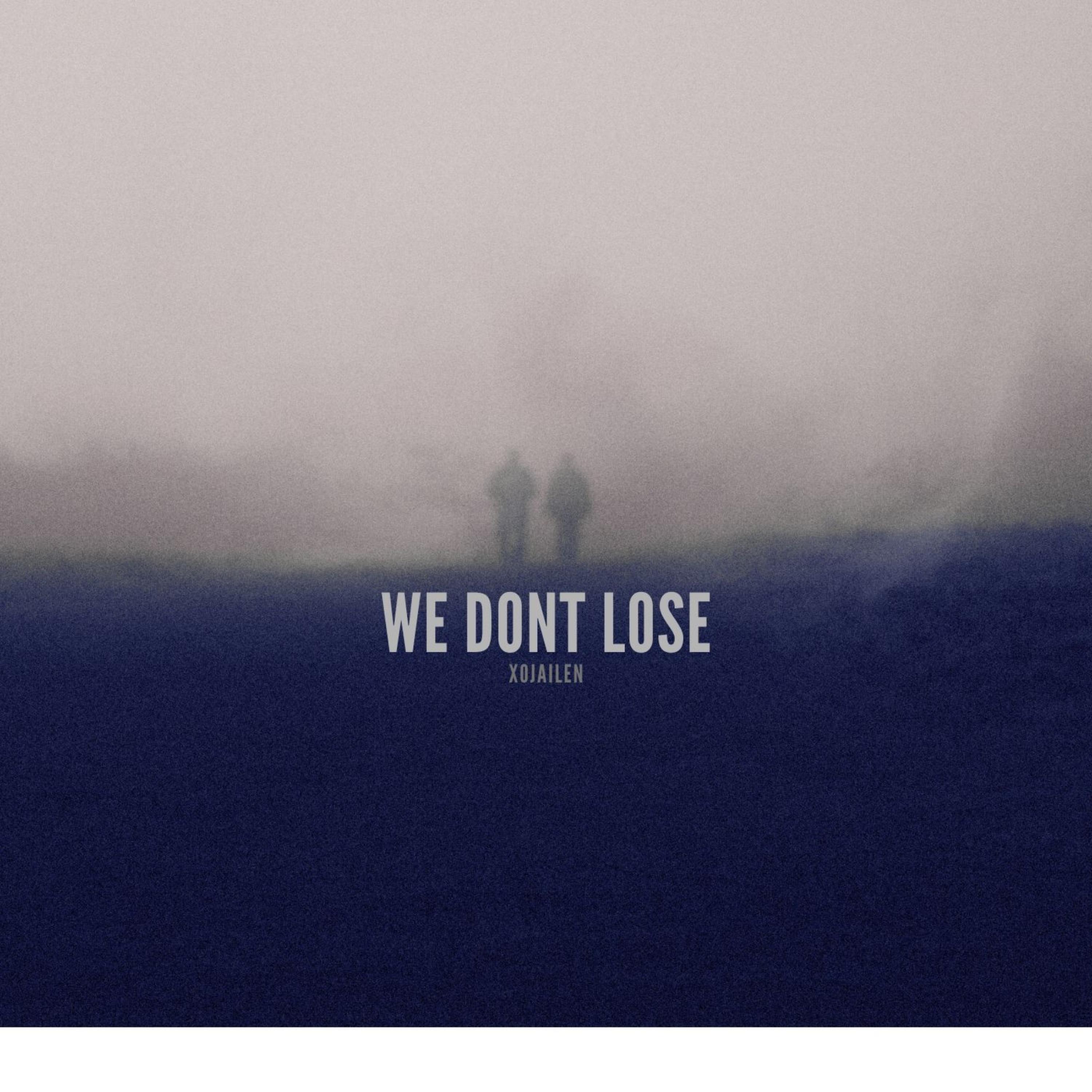We Don’t Lose artwork