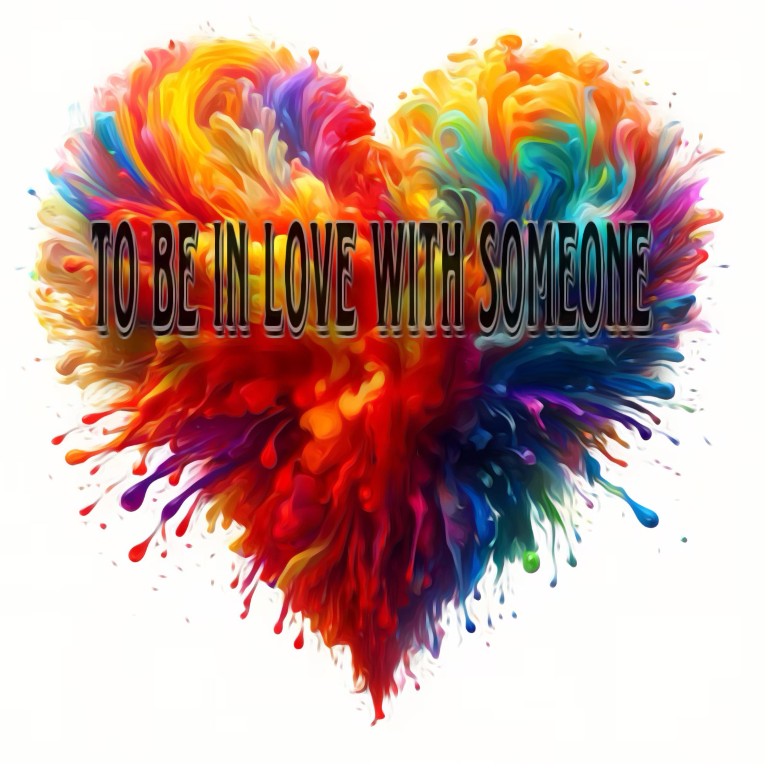 To Be In Love With Someone artwork
