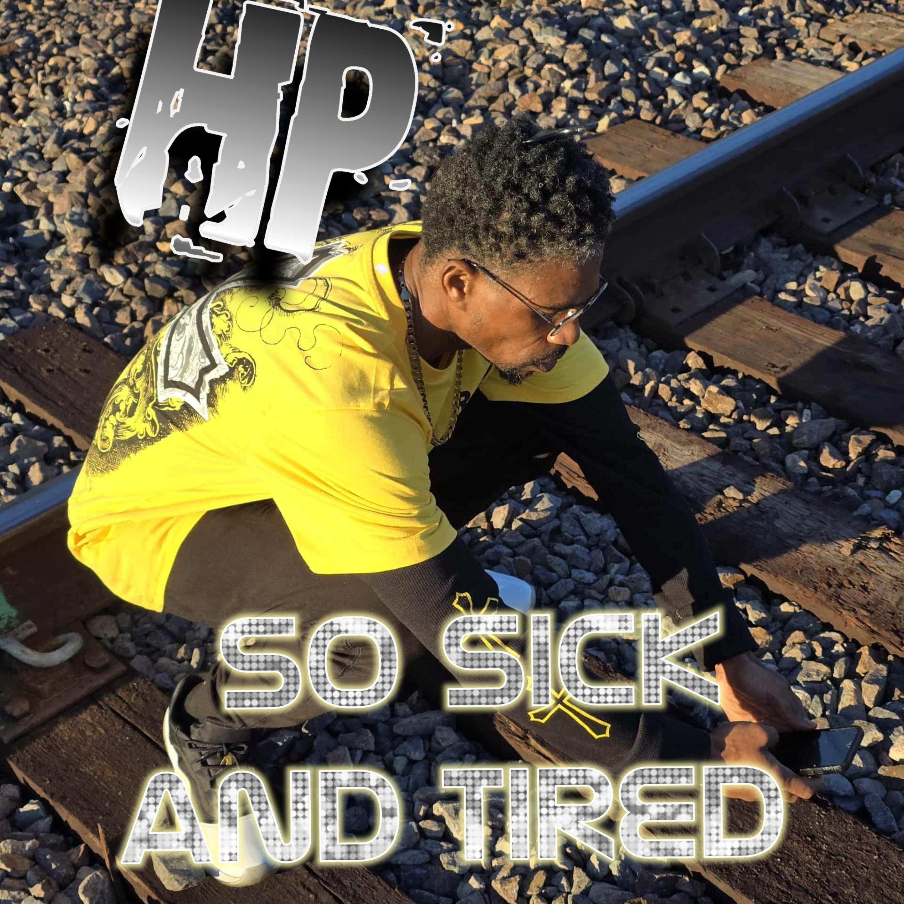 So sick and tired artwork
