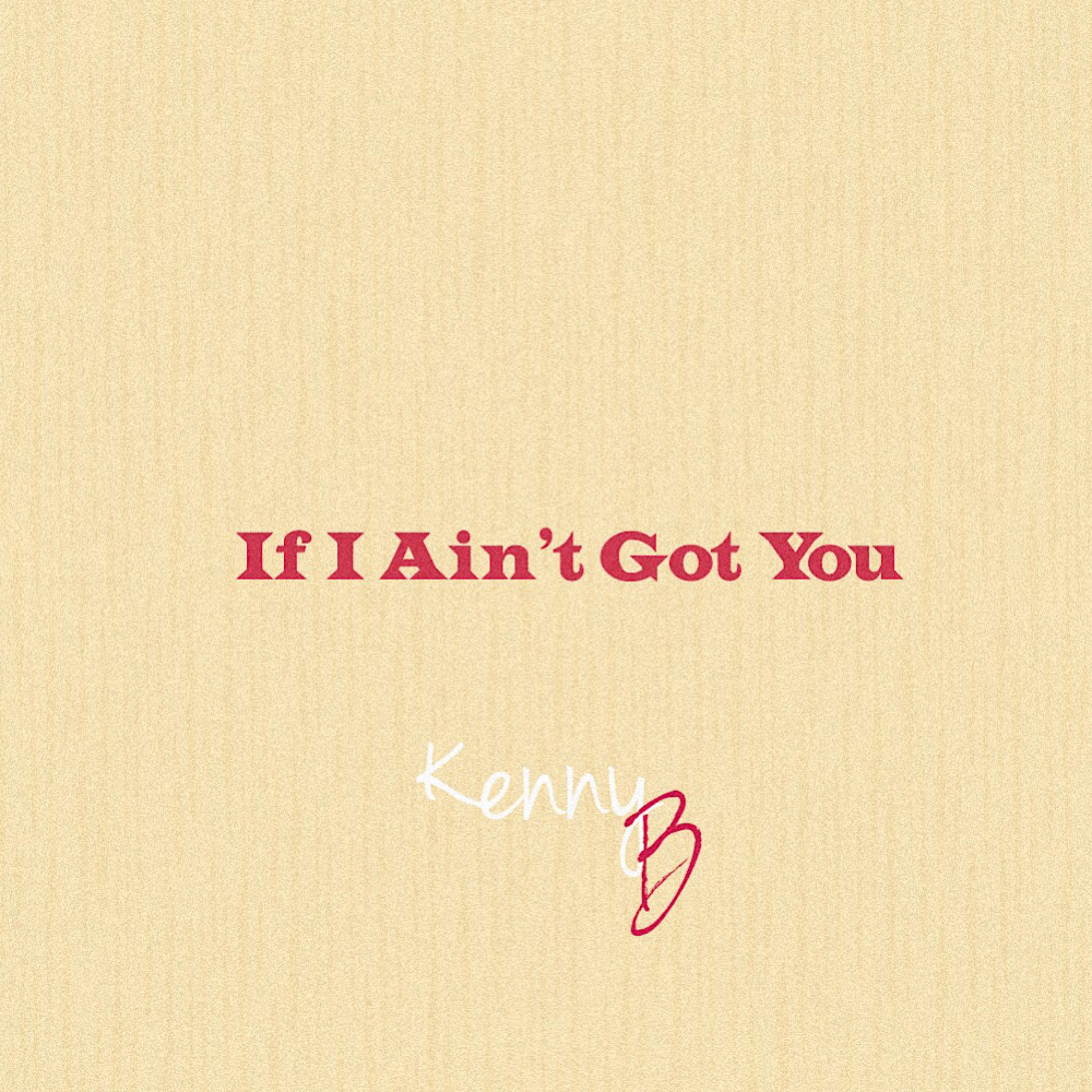 If I Ain’t Got You artwork