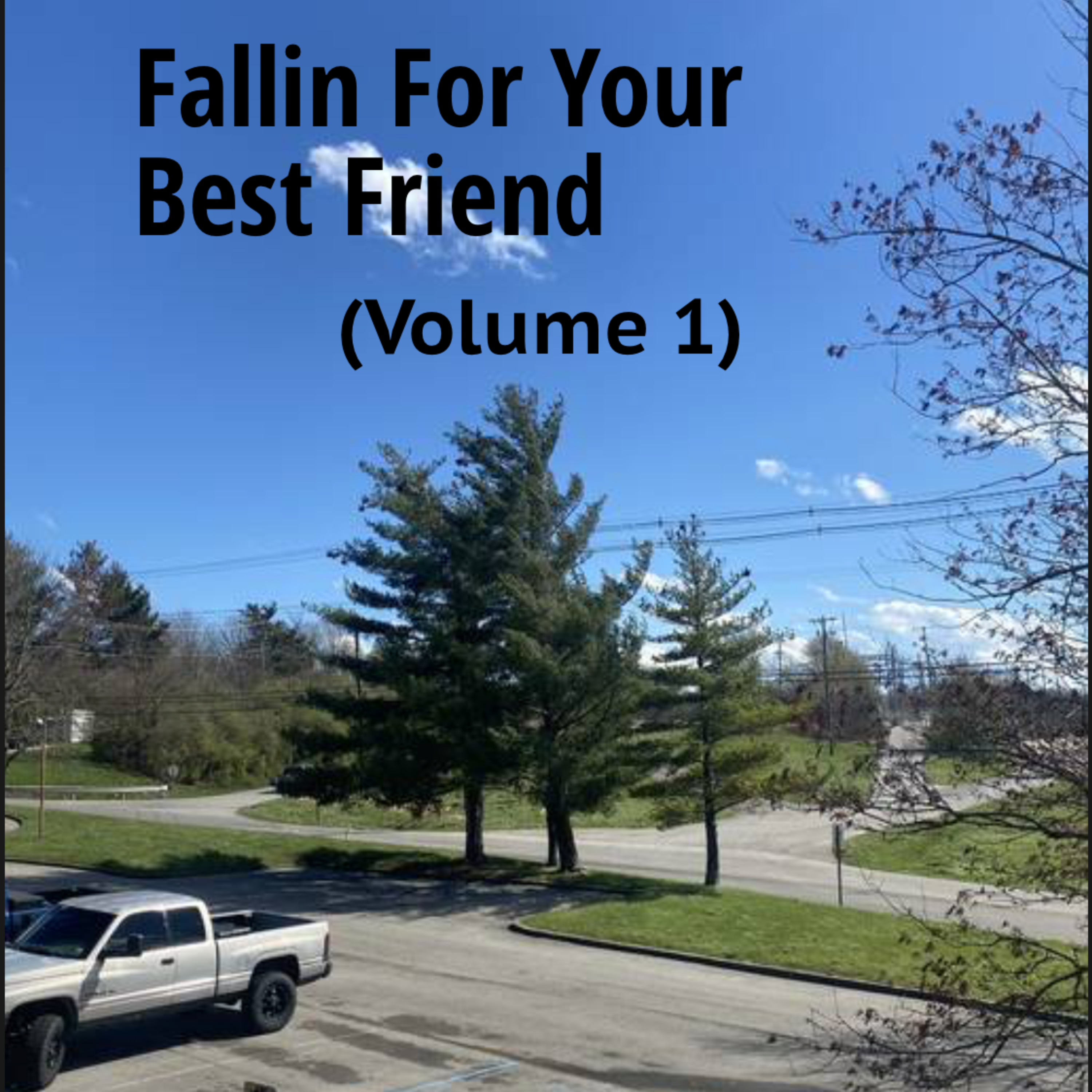 Fallin For Your Best Friend (Volume 1) artwork