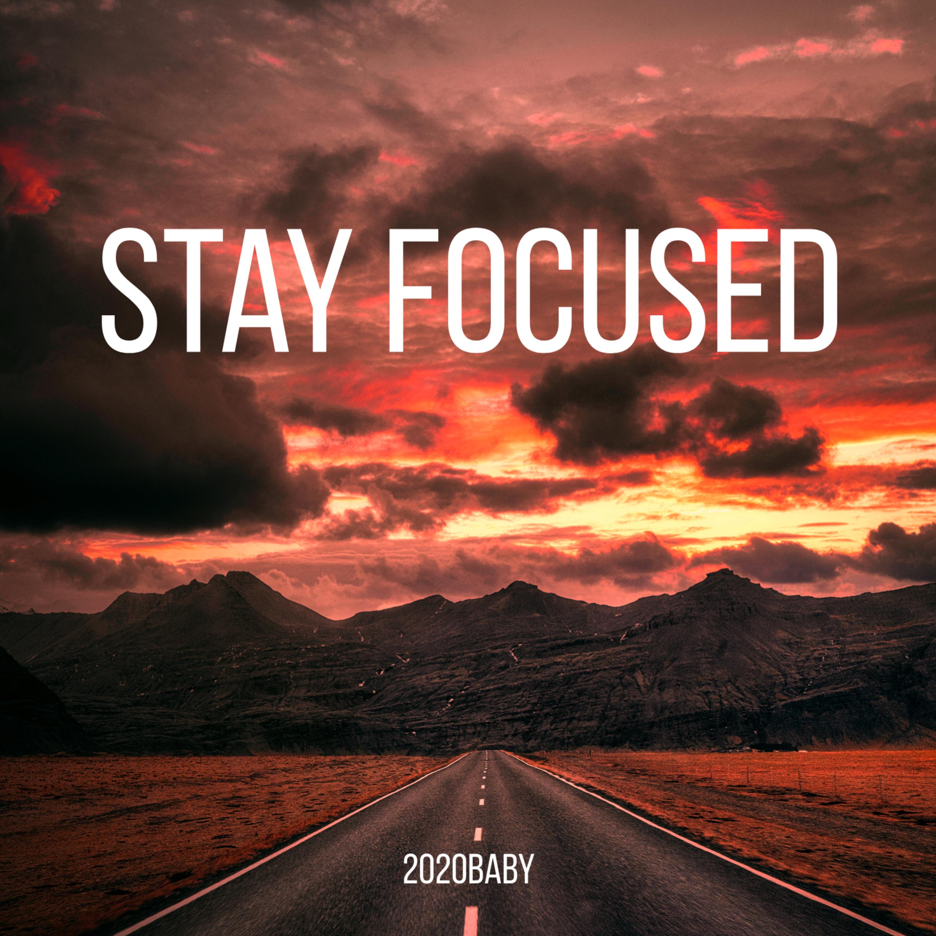 Stay Focused artwork