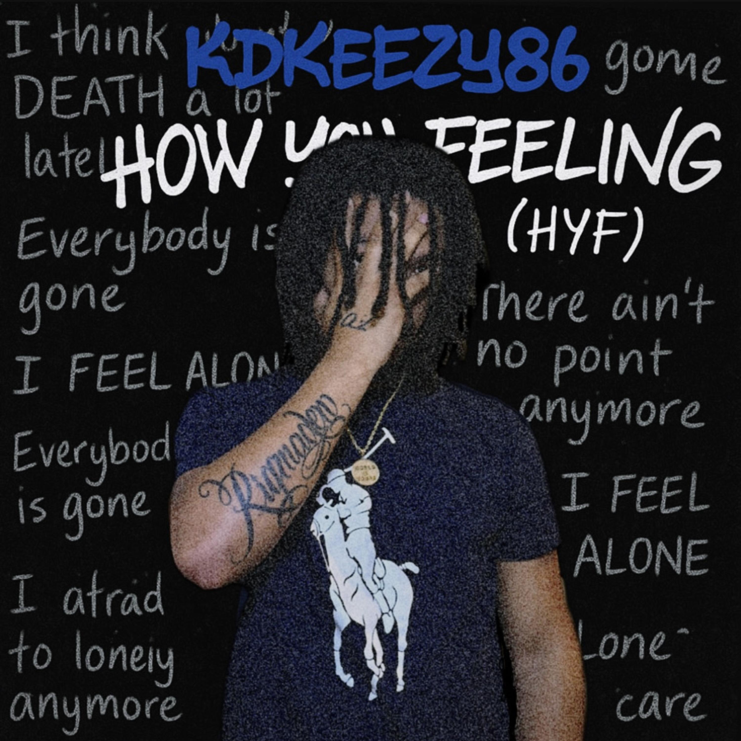 How You Feeling (HYF) by KDKEEZY86 cover art