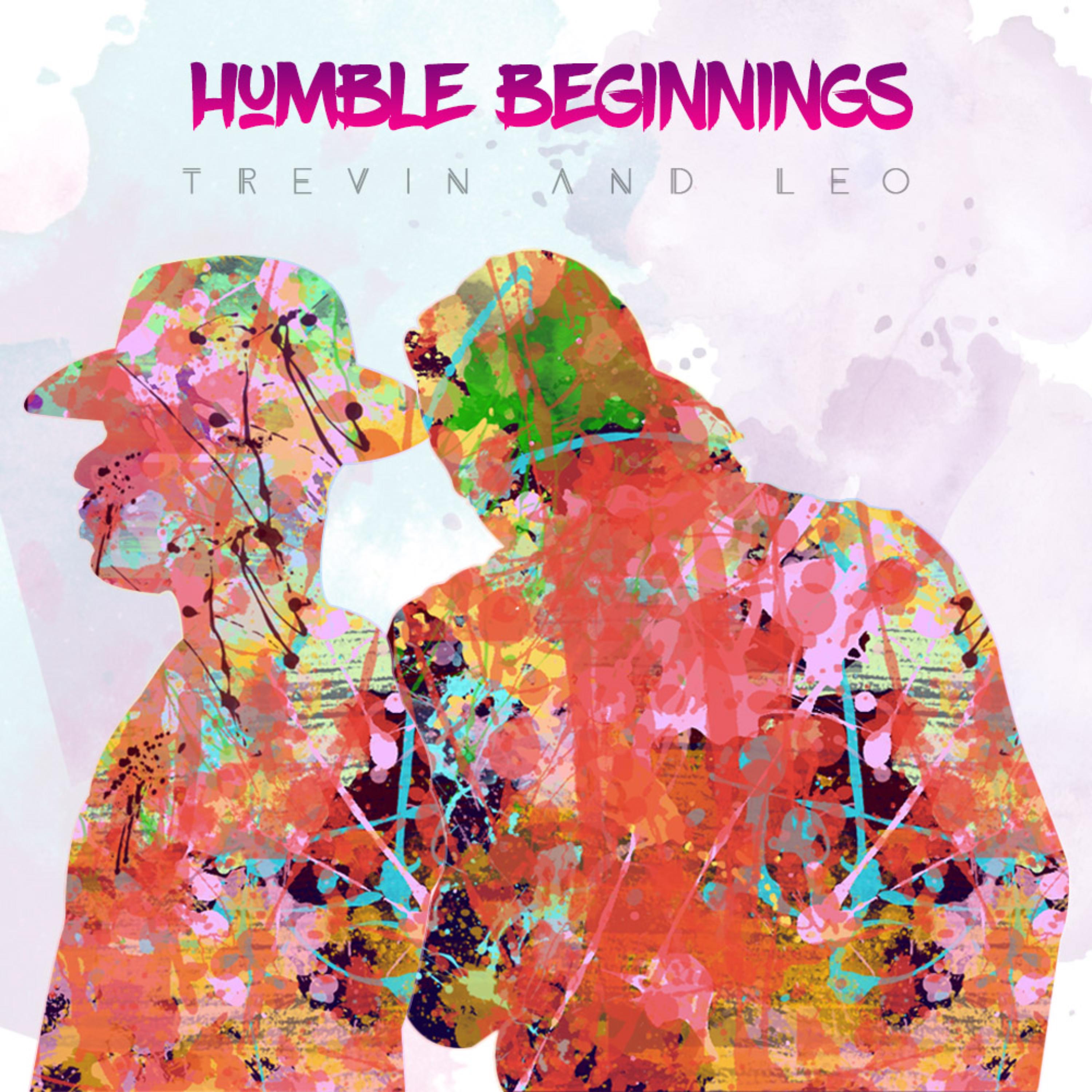 Humble Beginnings EP by Trevin and Leo cover art