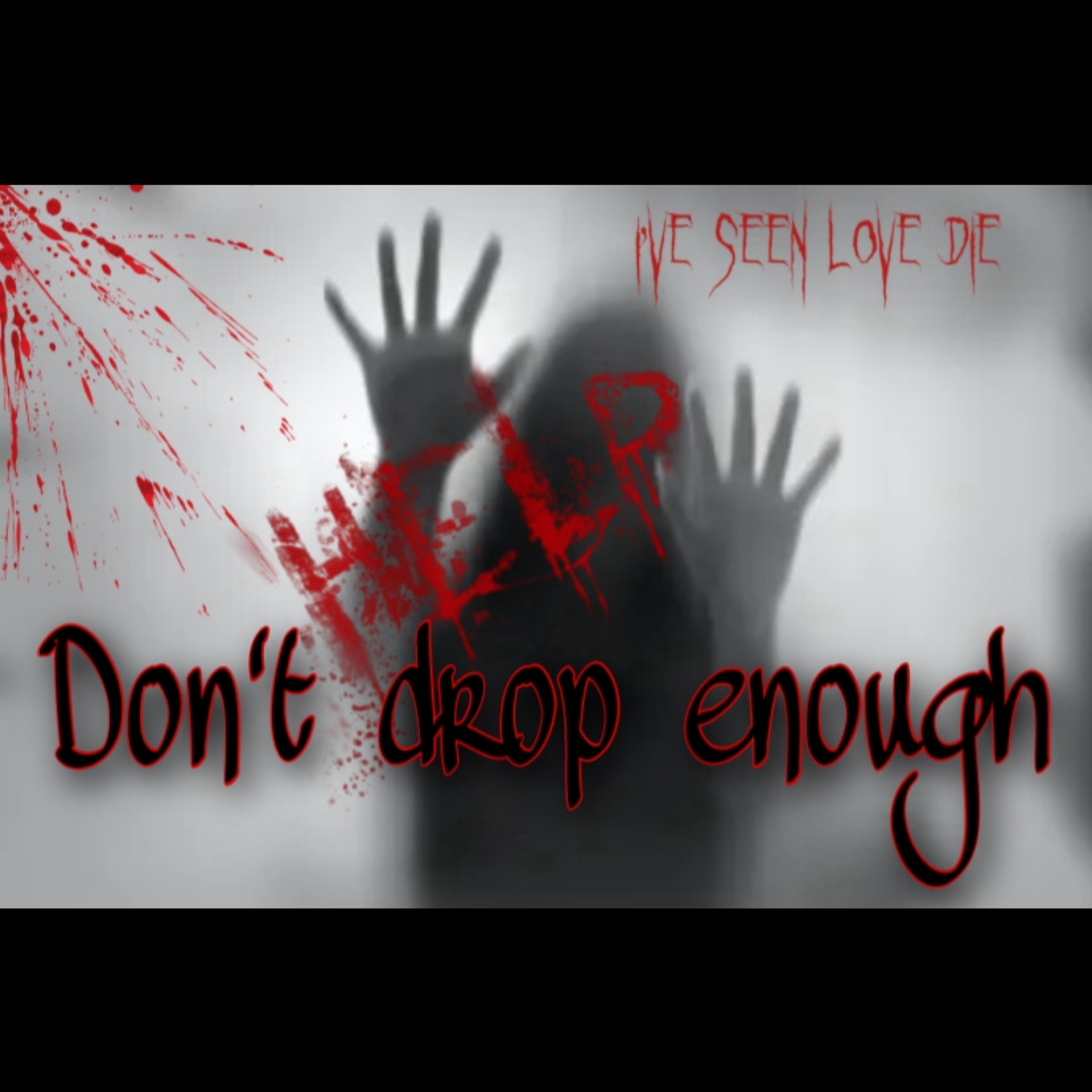 Dont Drop Enough artwork