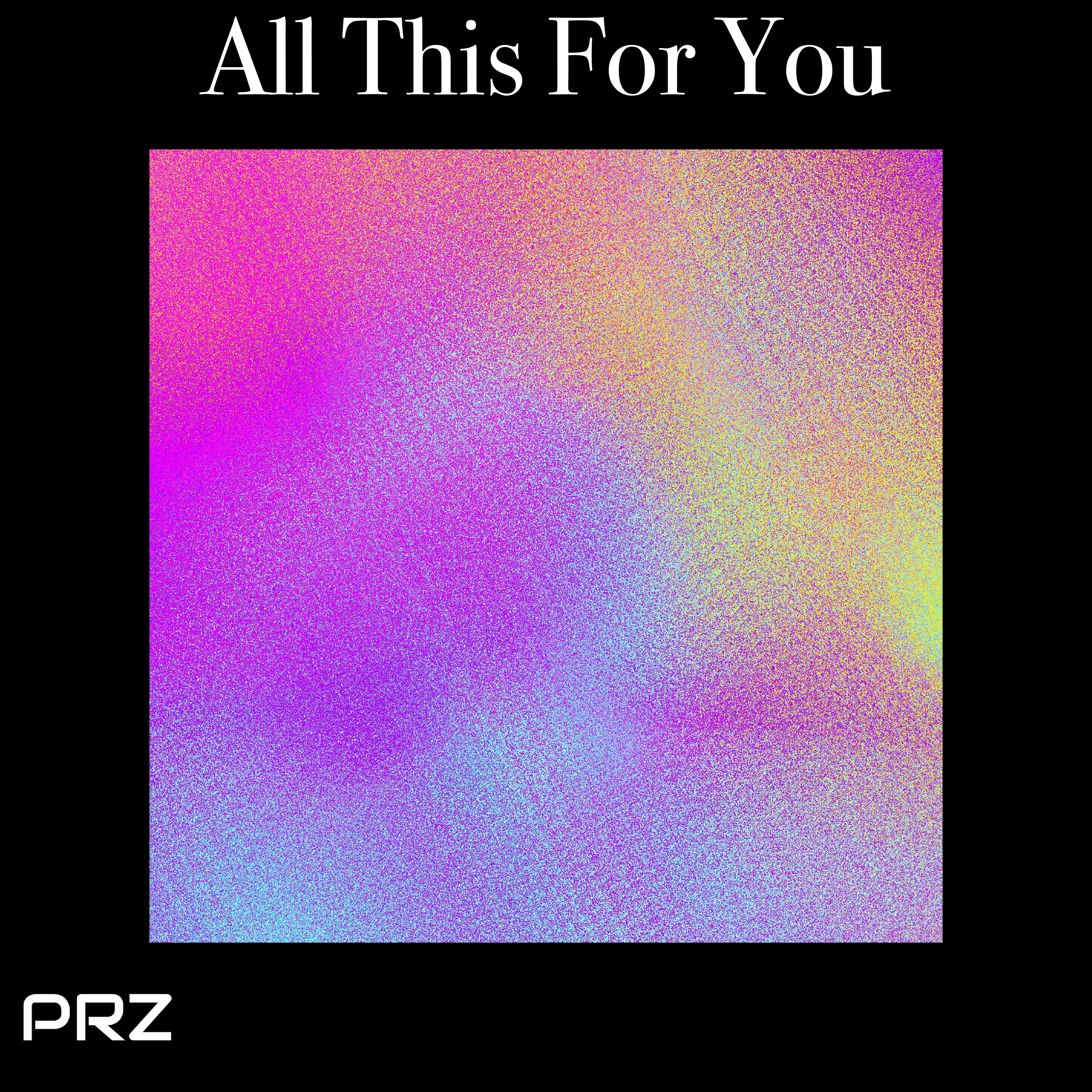 All This For You artwork