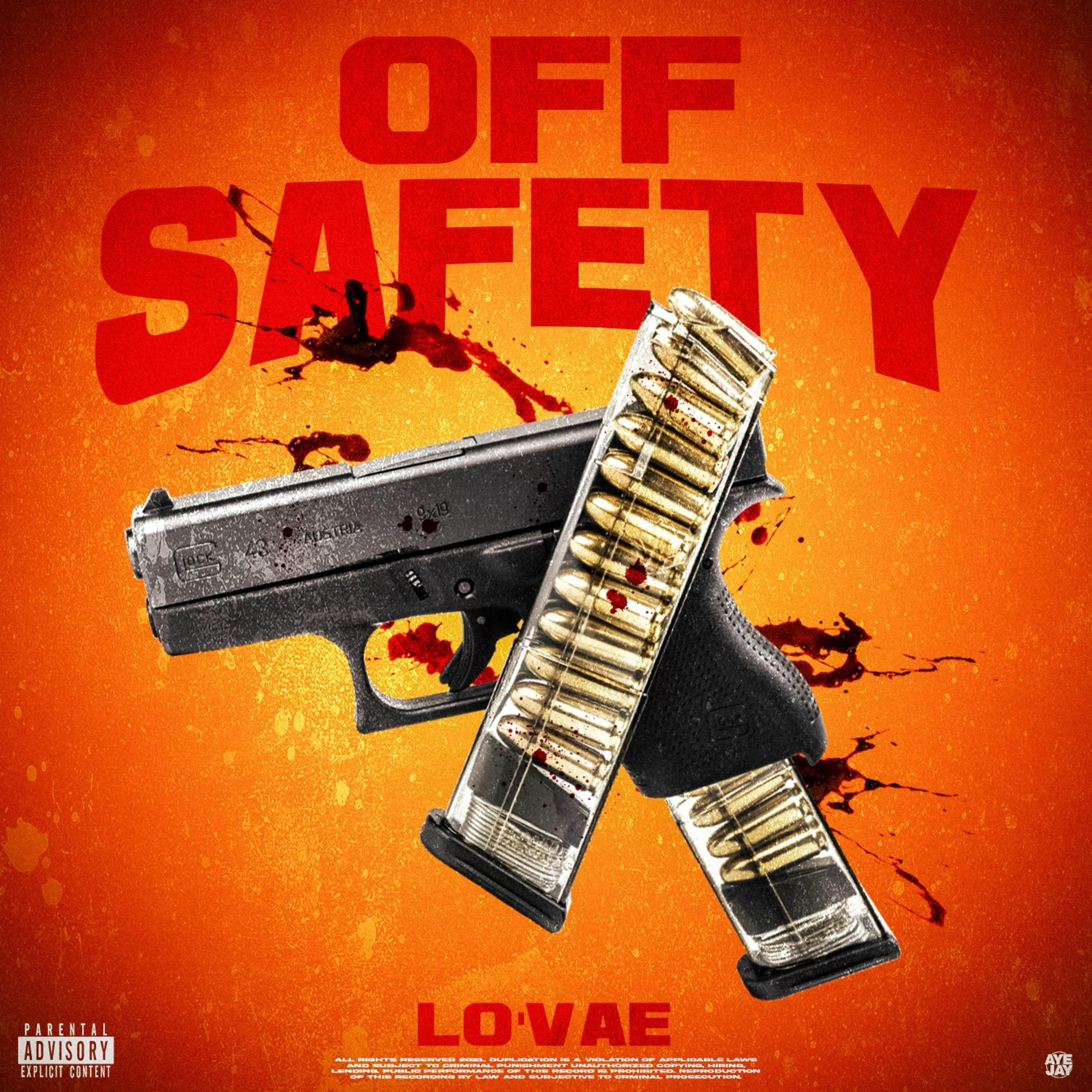 Off Safety by Lo'Vae cover art