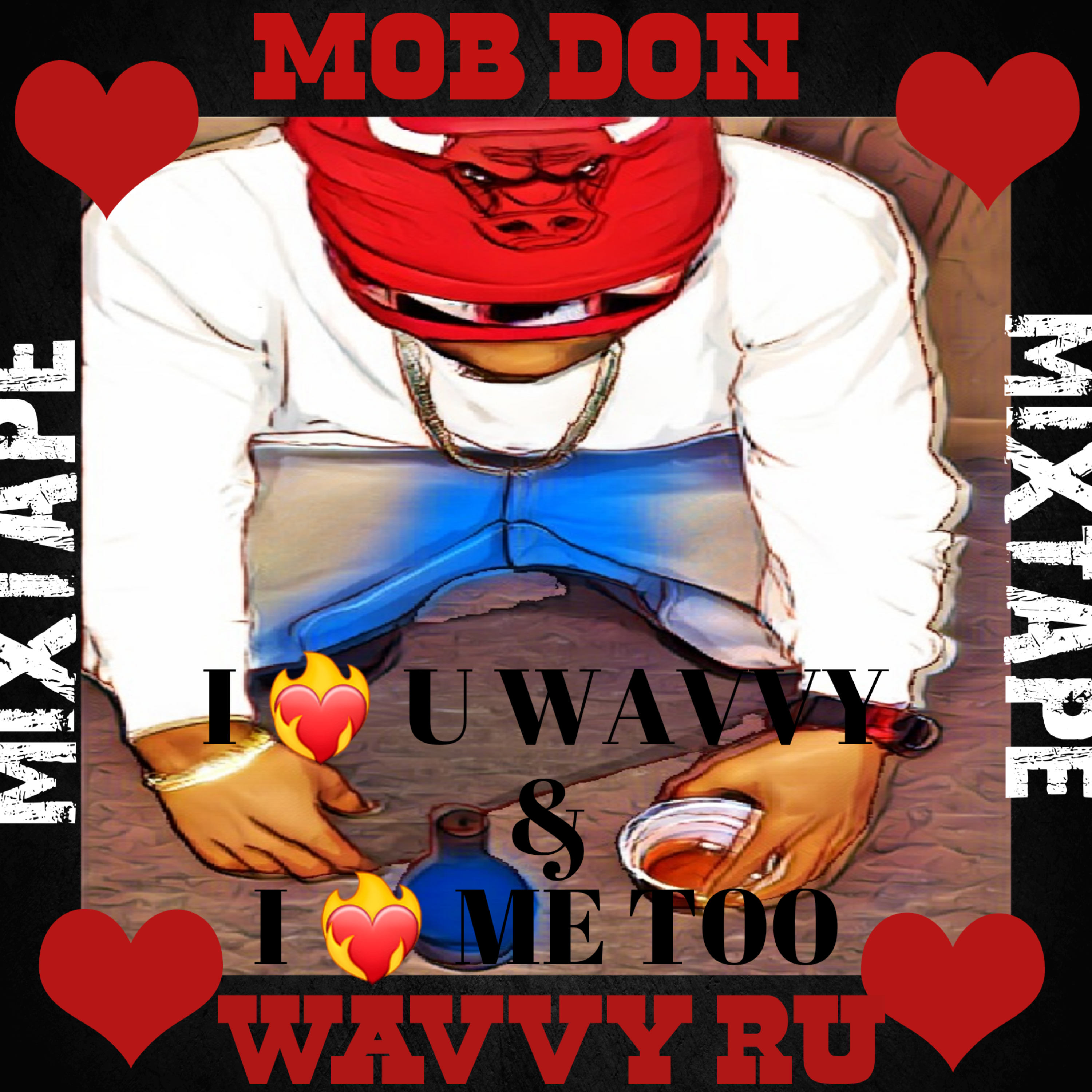 I Luv You Wavvy & I Luv Me Too by Mob Don Wavvy Ru cover art