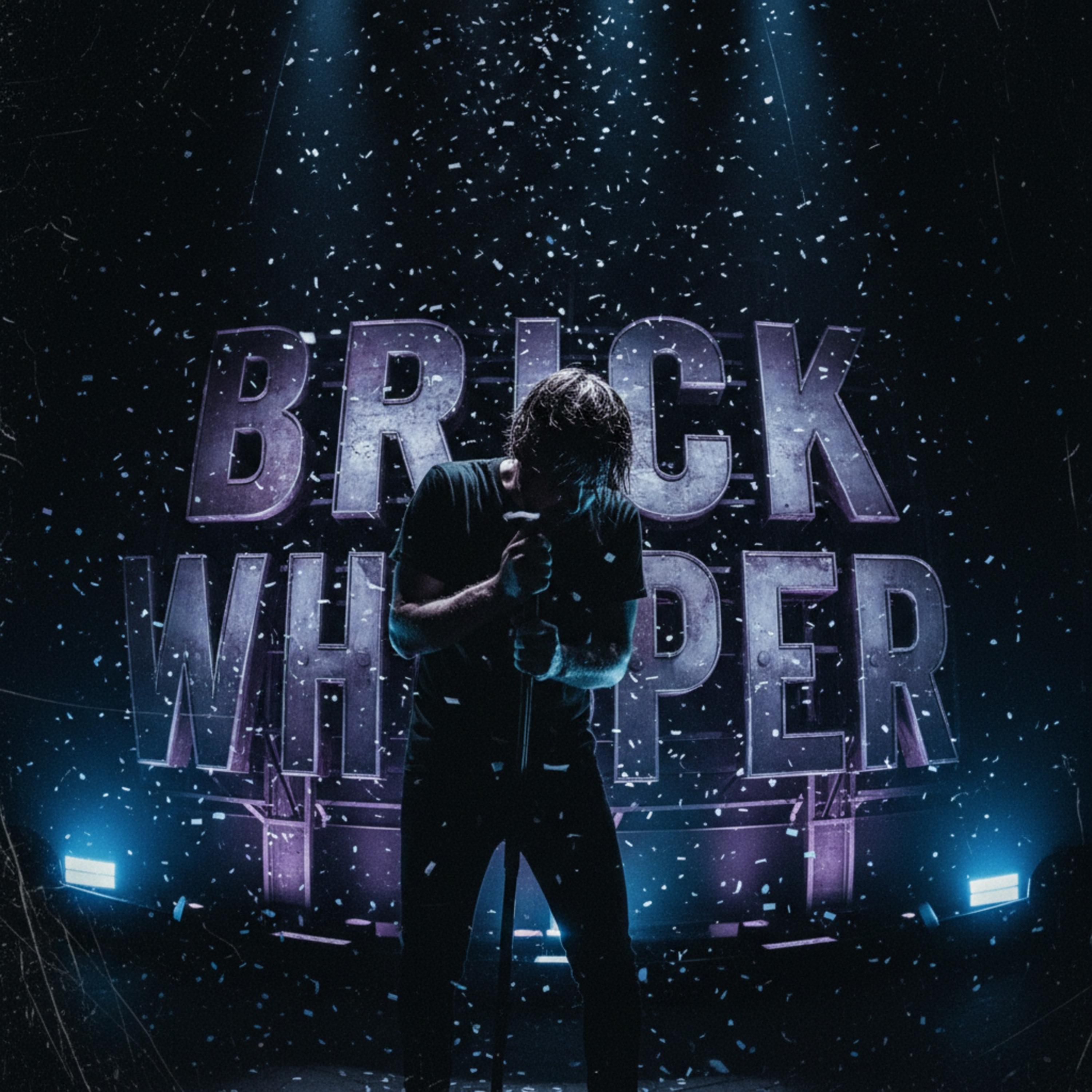 Brick Whisper artwork