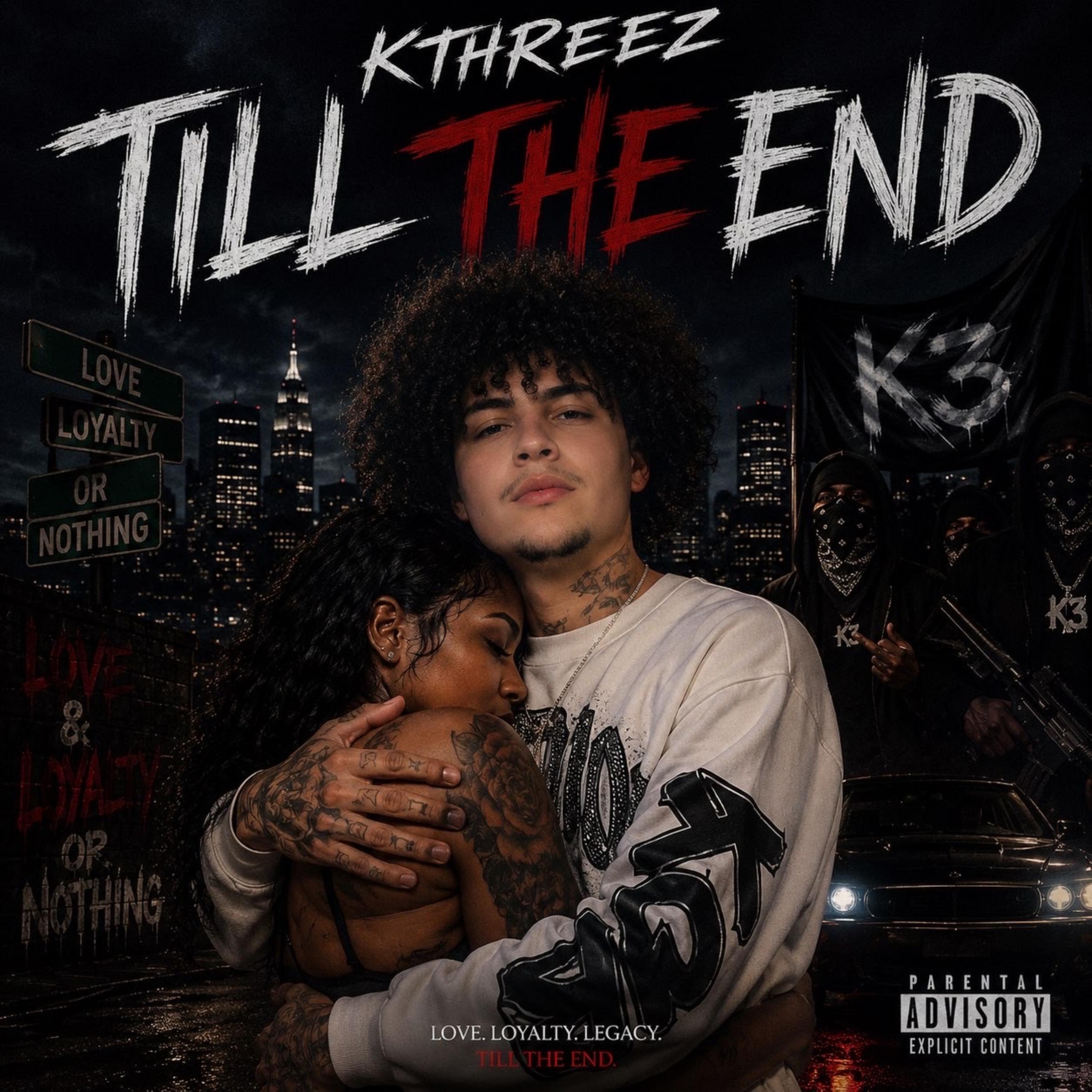 TIL THE END by Kthreez cover art