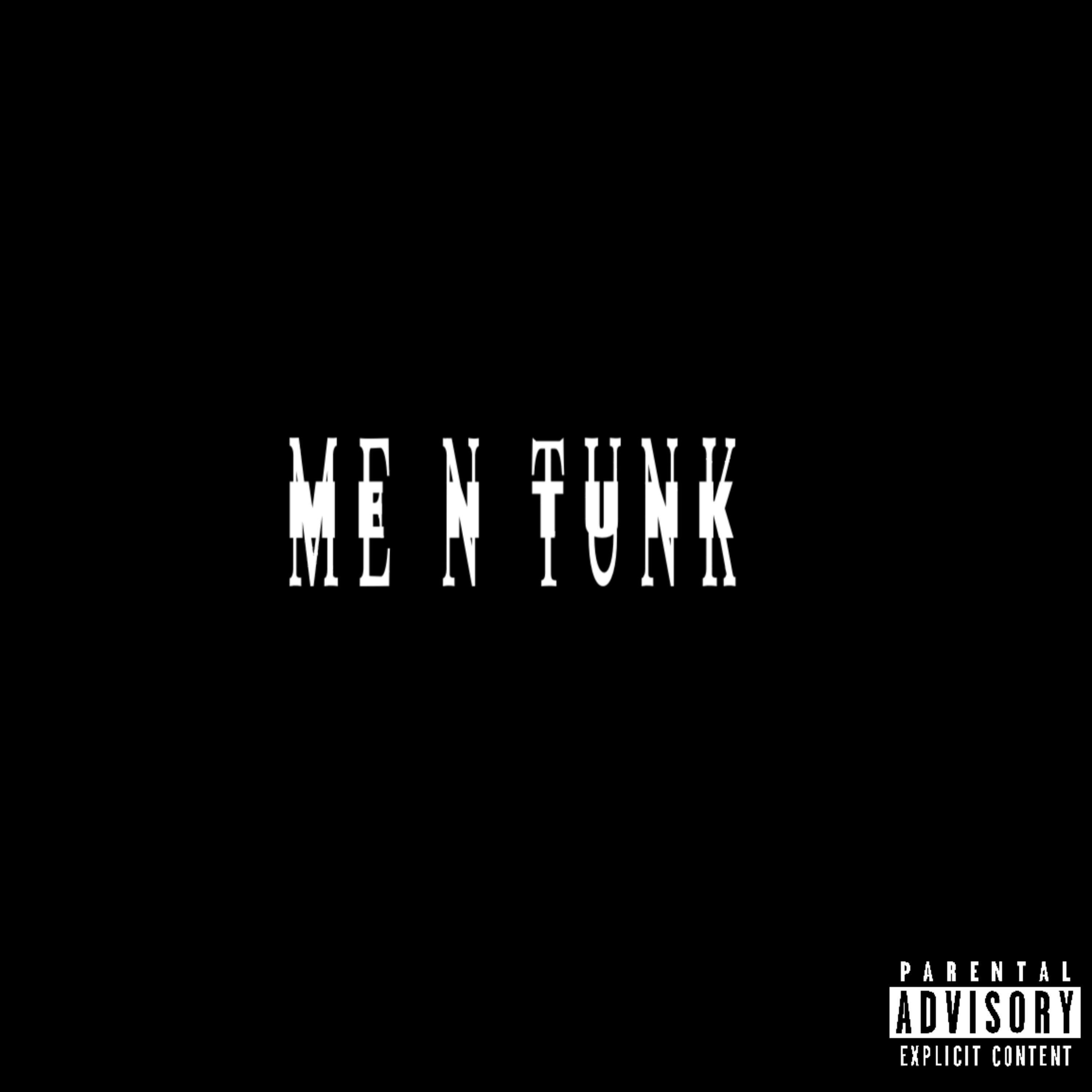 Me N Tunk artwork