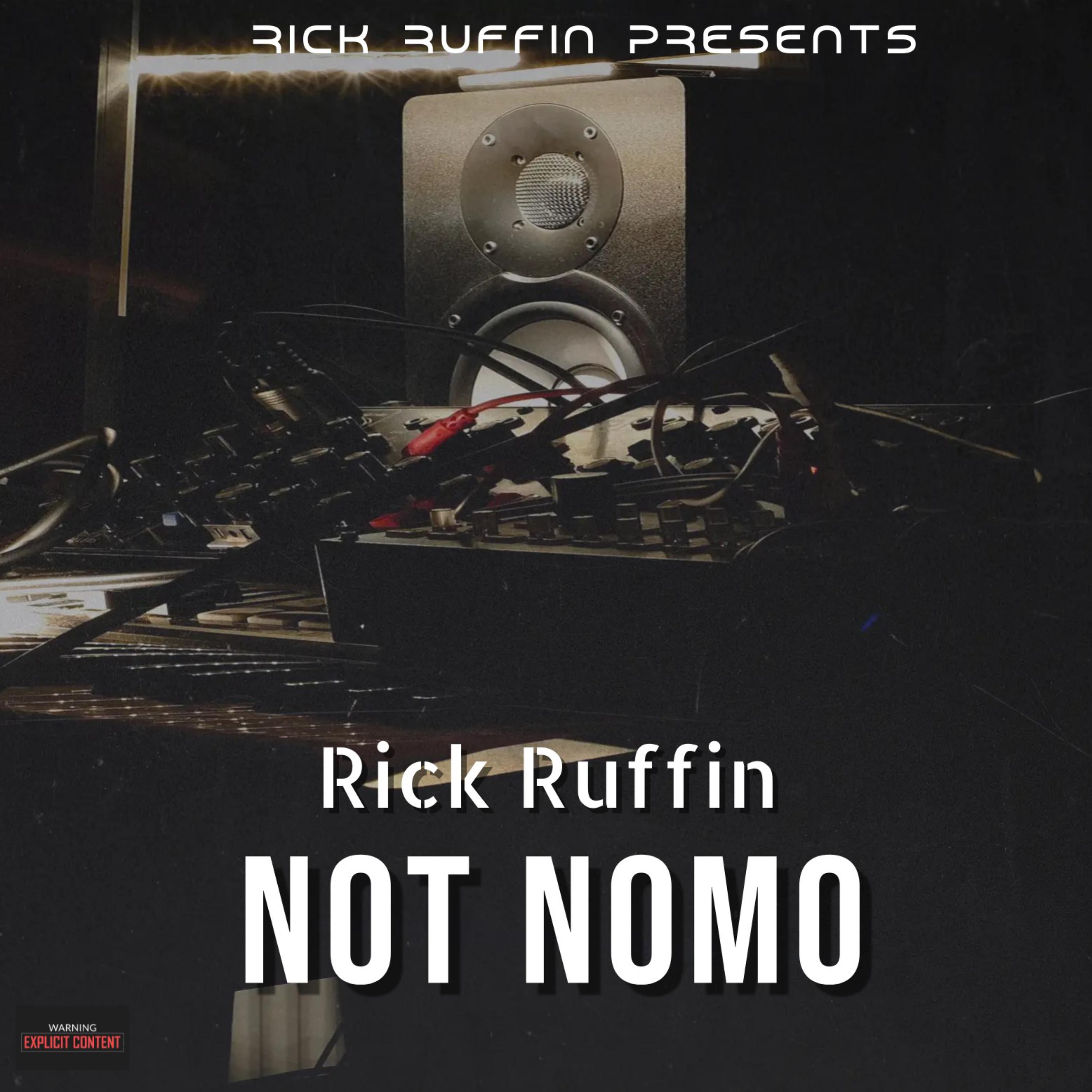 NOT NOMO by Rick Ruffin cover art