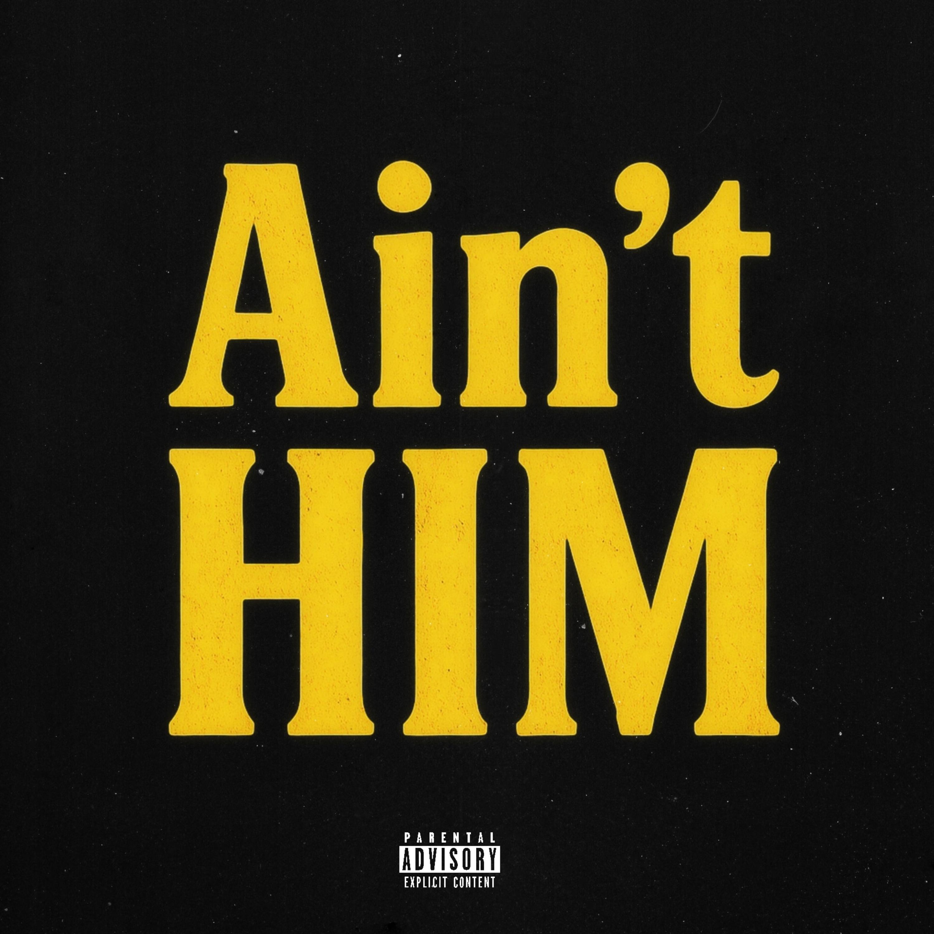 Ain’t HIM artwork