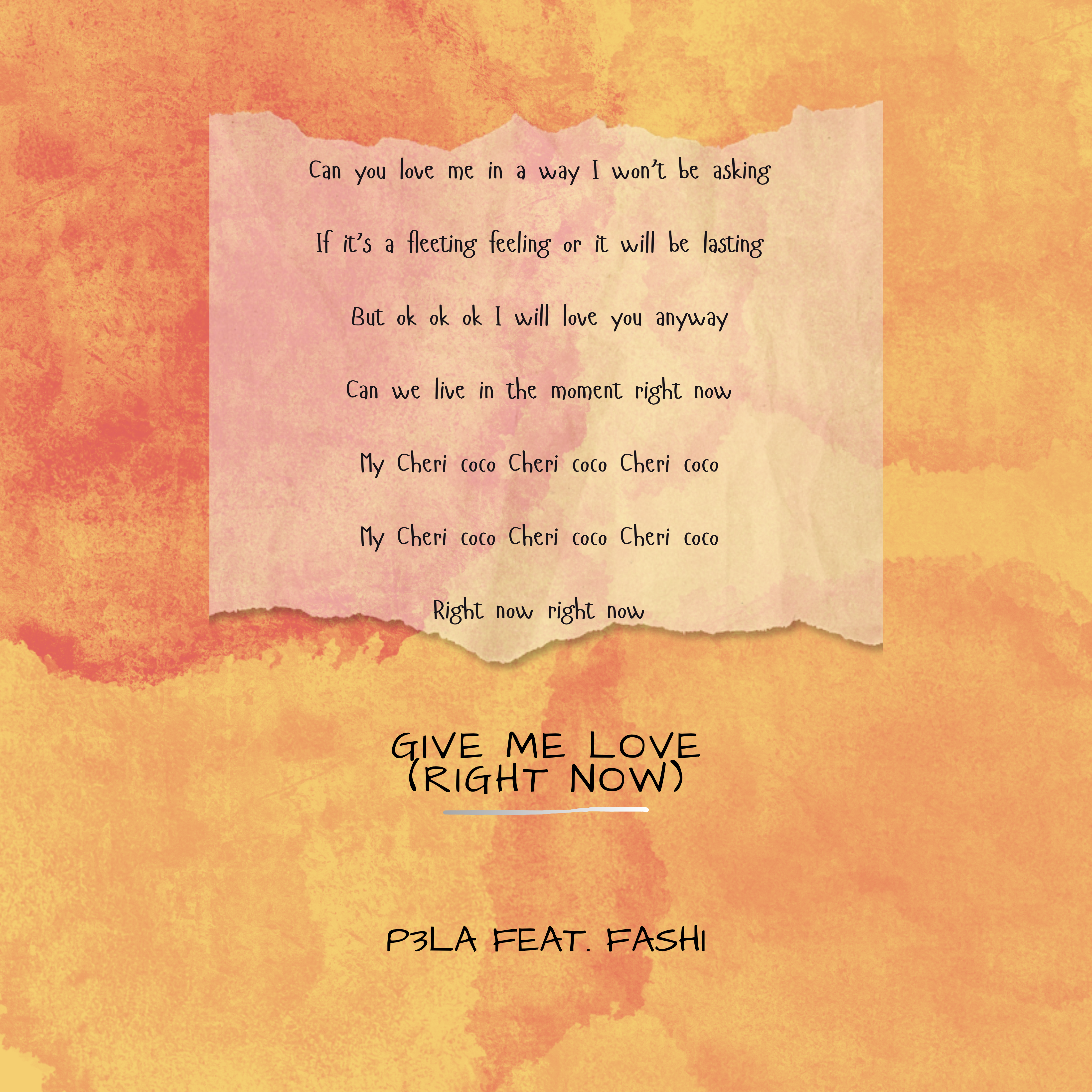 Give Me Love (Right Now) by P3LA cover art