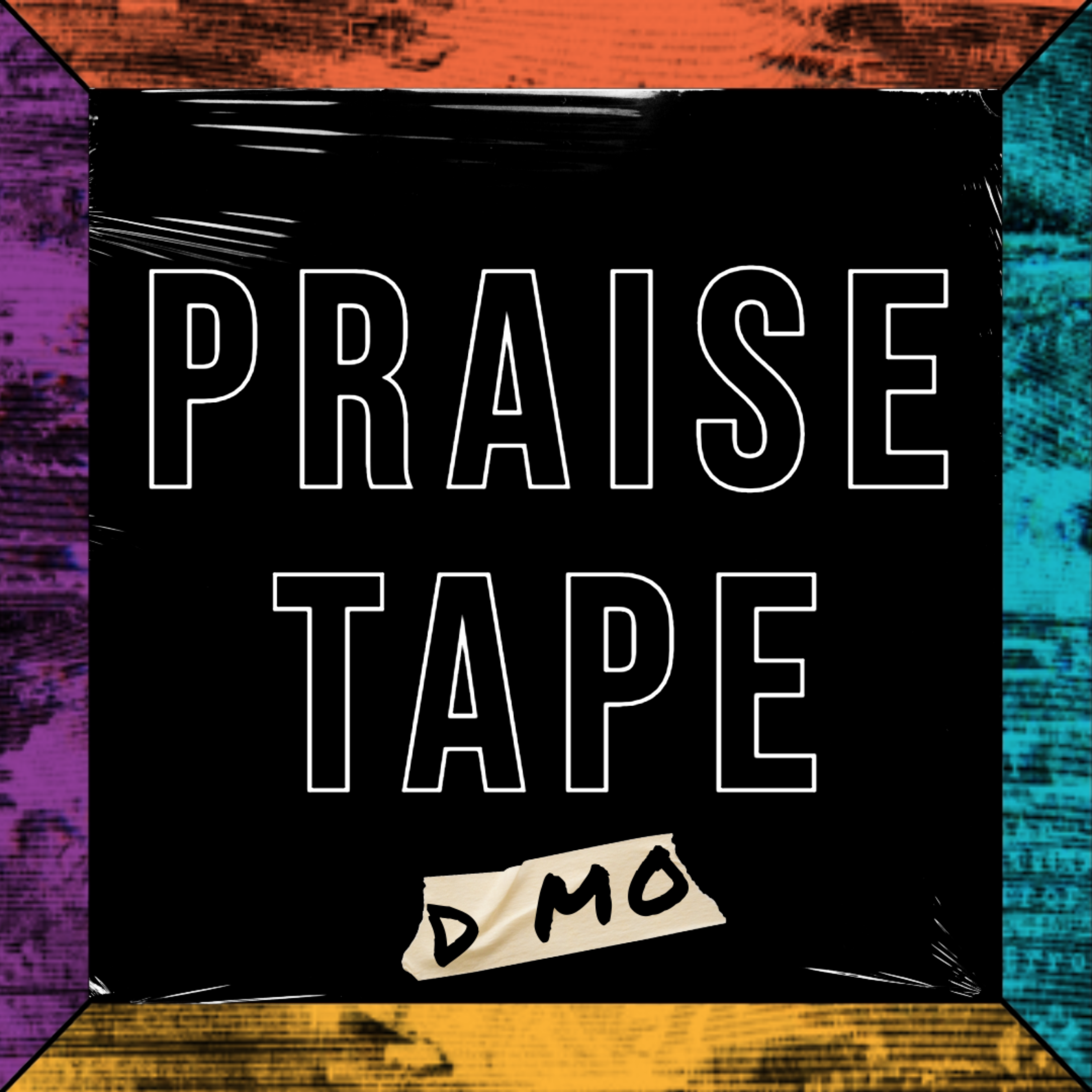 PRAISE TAPE artwork