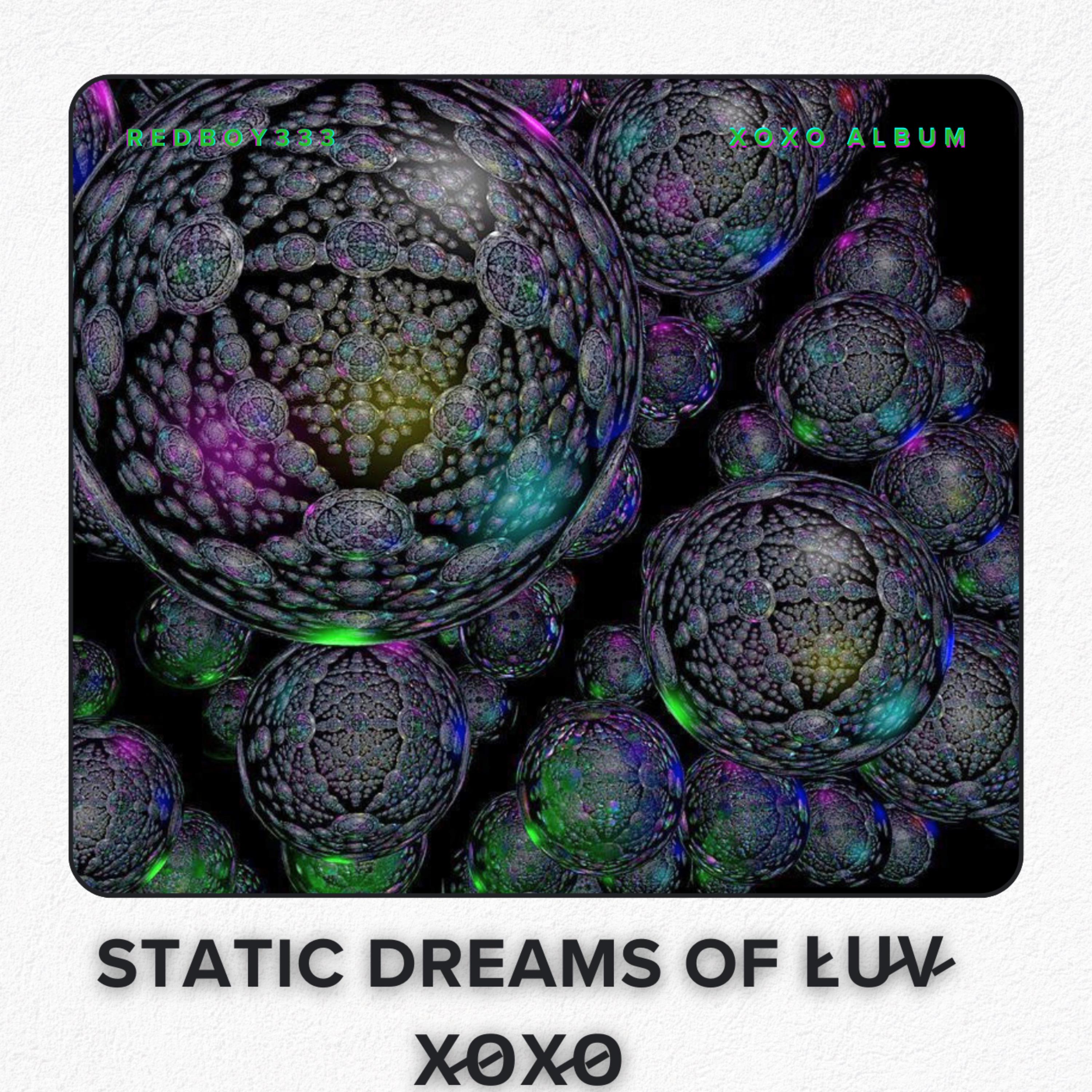 Static Dreams Of Love(XOXO) artwork