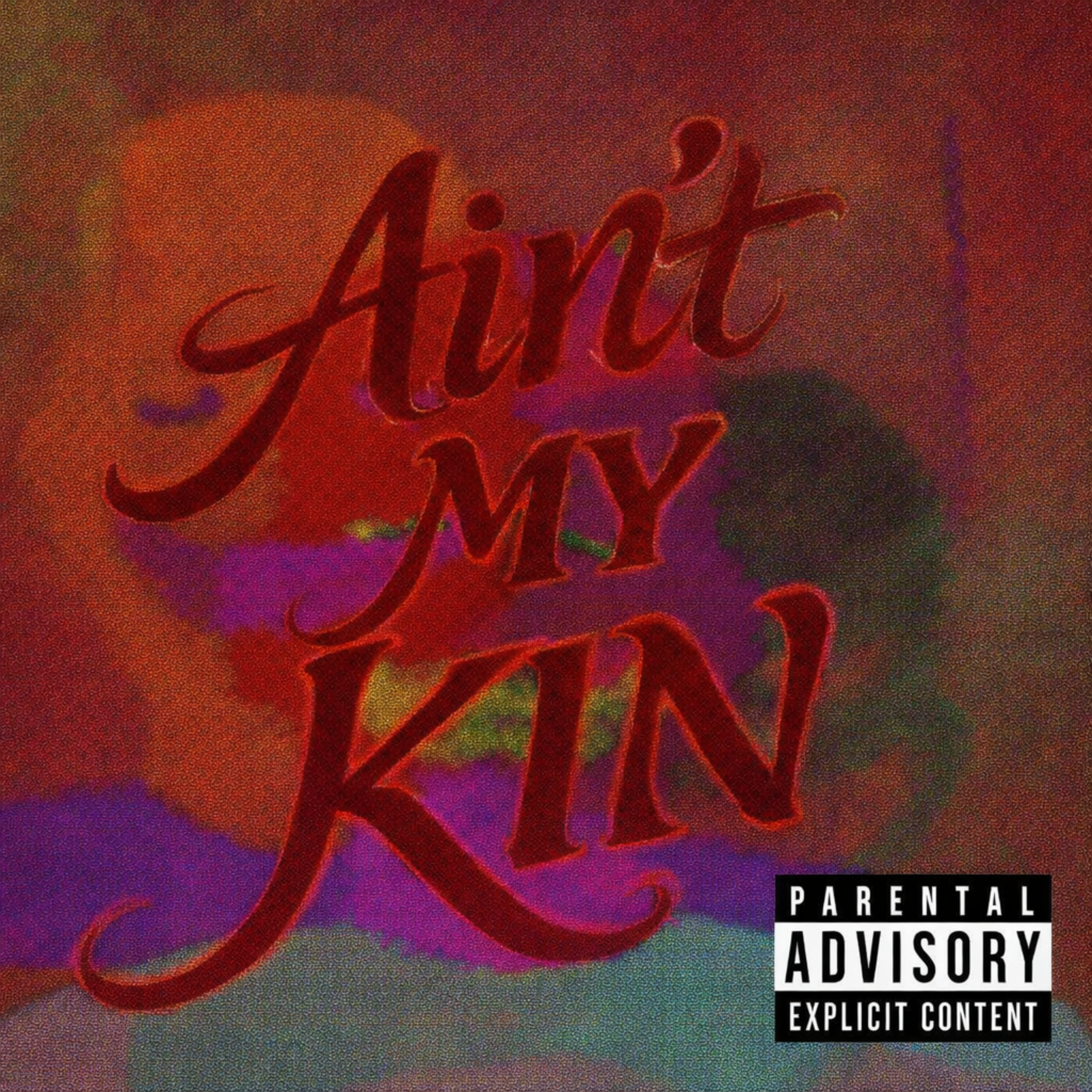 AINT MY KIN (WOBBLE STYLE) artwork