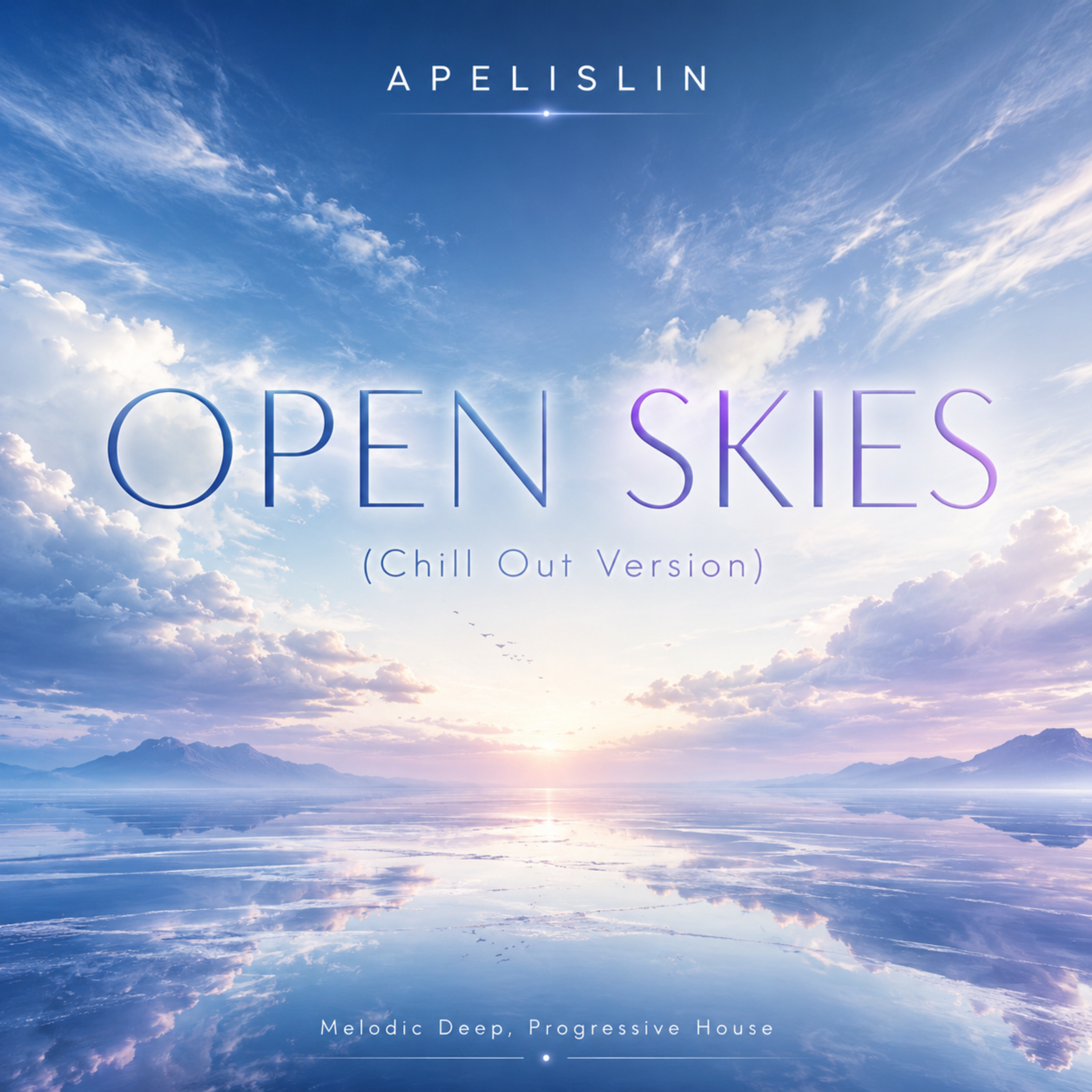 Open Skies (Chill Out Version) by Apelislin cover art