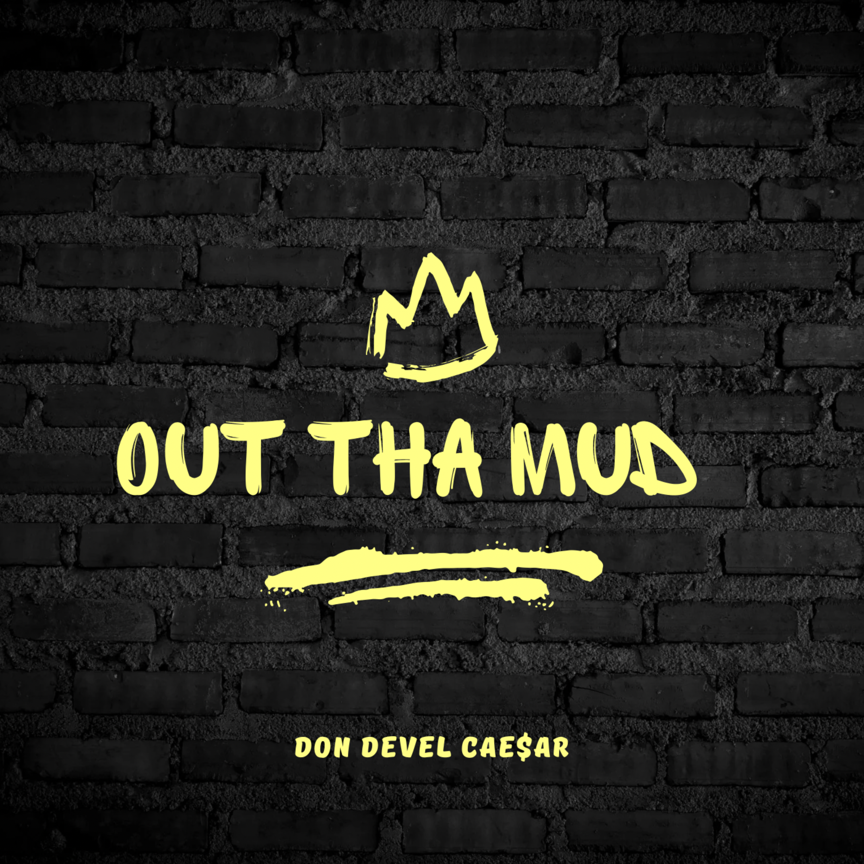 Out Tha Mud artwork