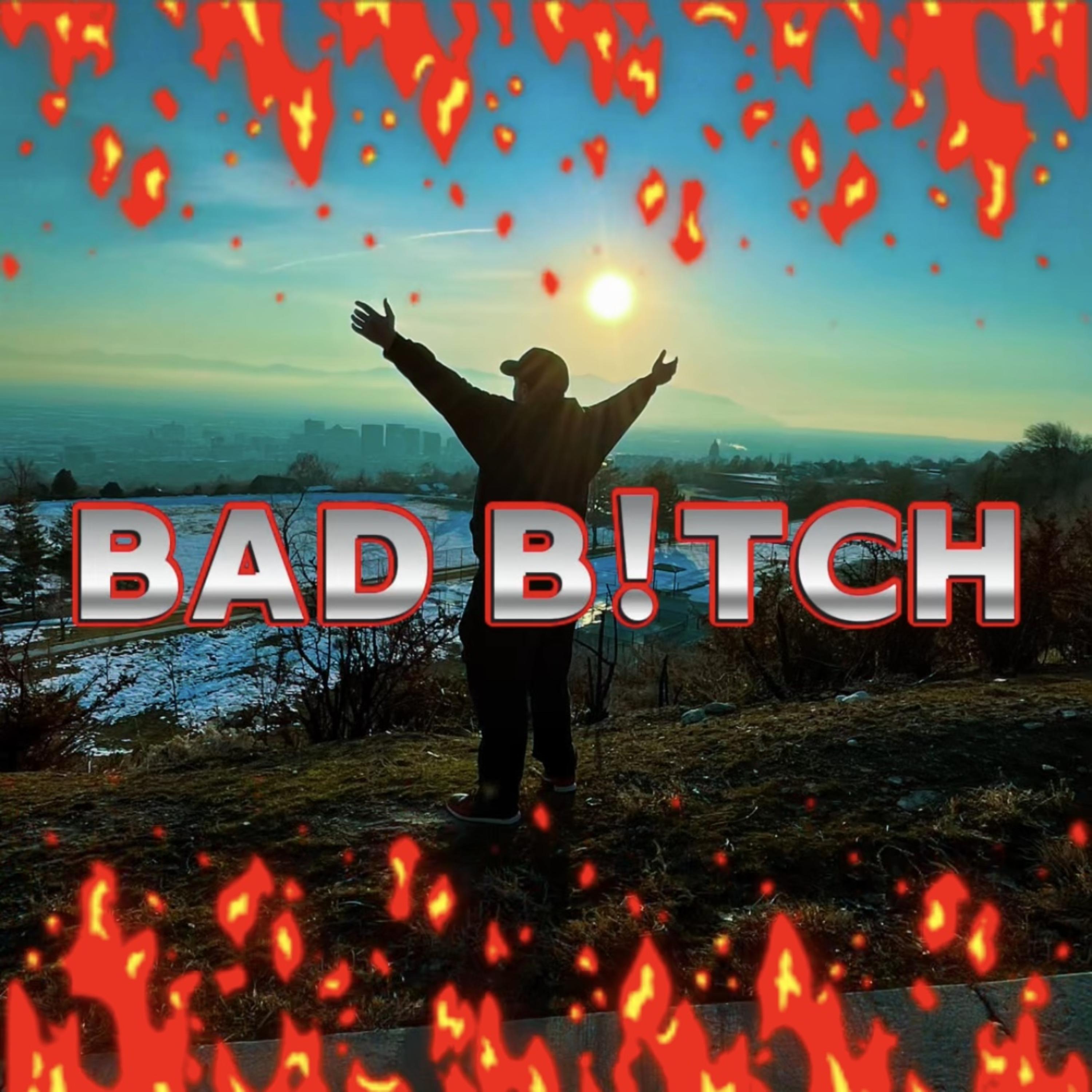 BAD B!TCH artwork