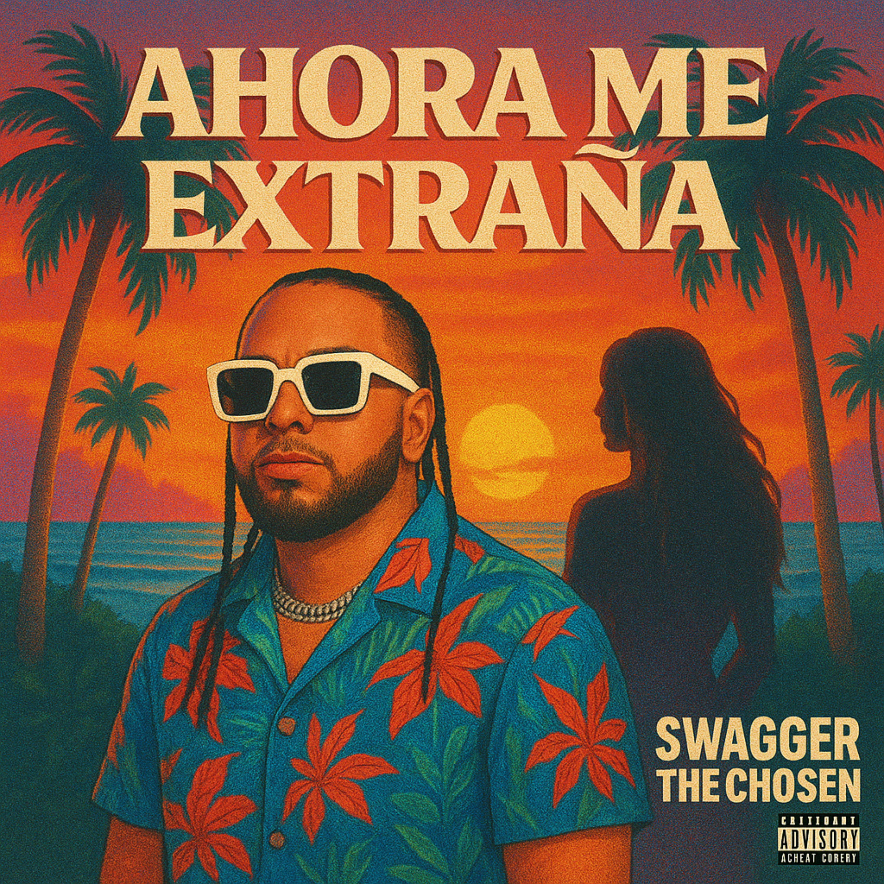 Ahora Me Extraña by Swagger The Chosen cover art